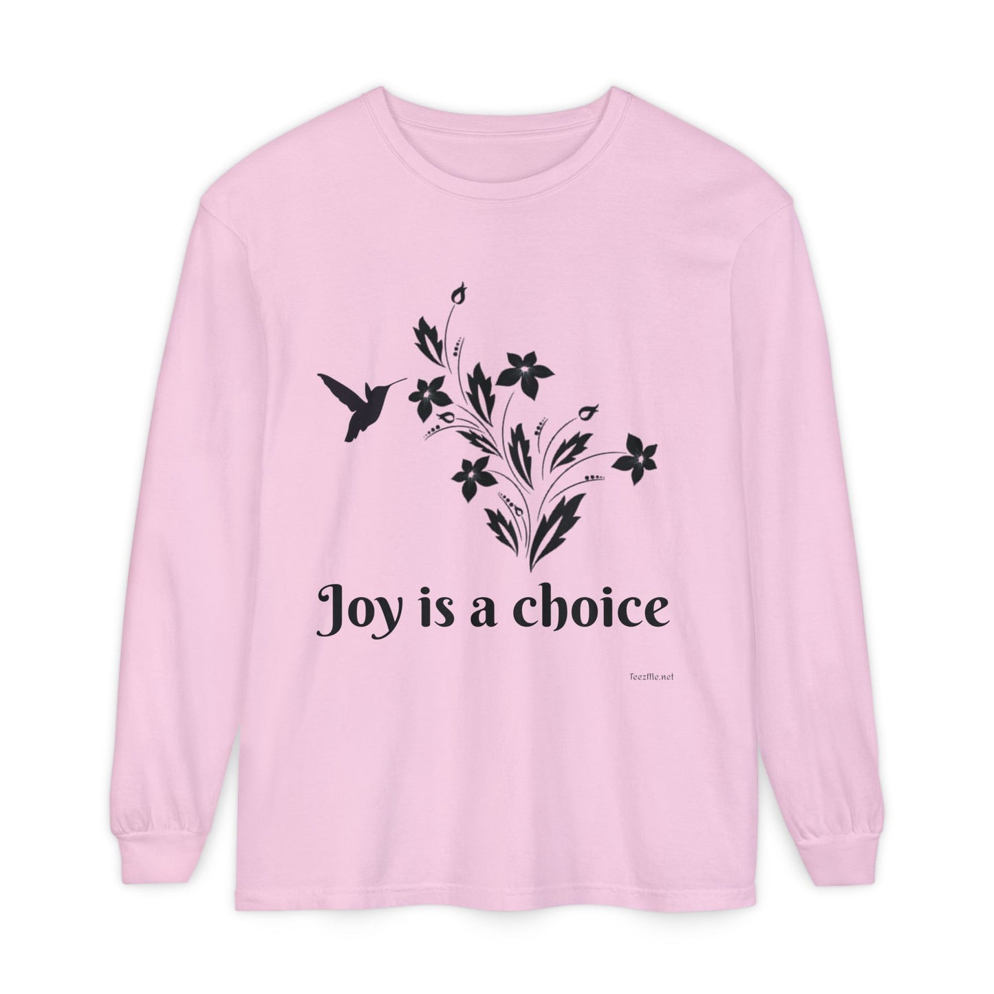Joy is a choice - Unisex Garment-dyed Long Sleeve T-Shirt