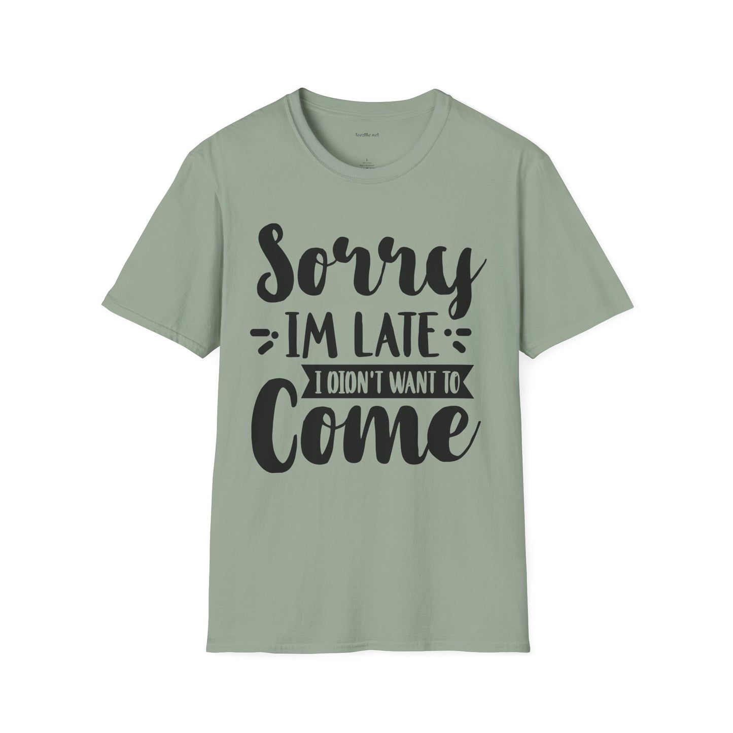 Sorry I'm late - Unisex Softstyle T-Shirt 100% Cotton Graphic