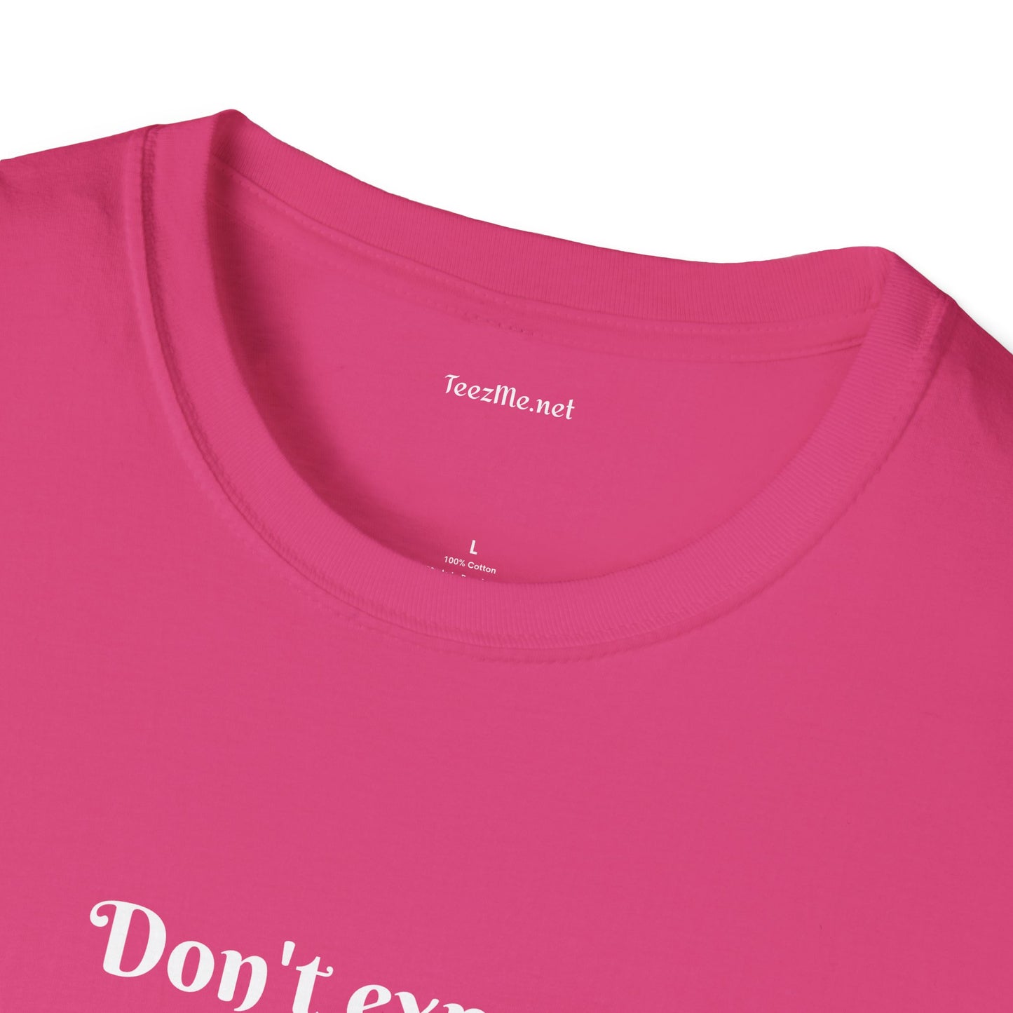 Don't expect Ordinary - Unisex Softstyle T-Shirt 100% Cotton Graphic