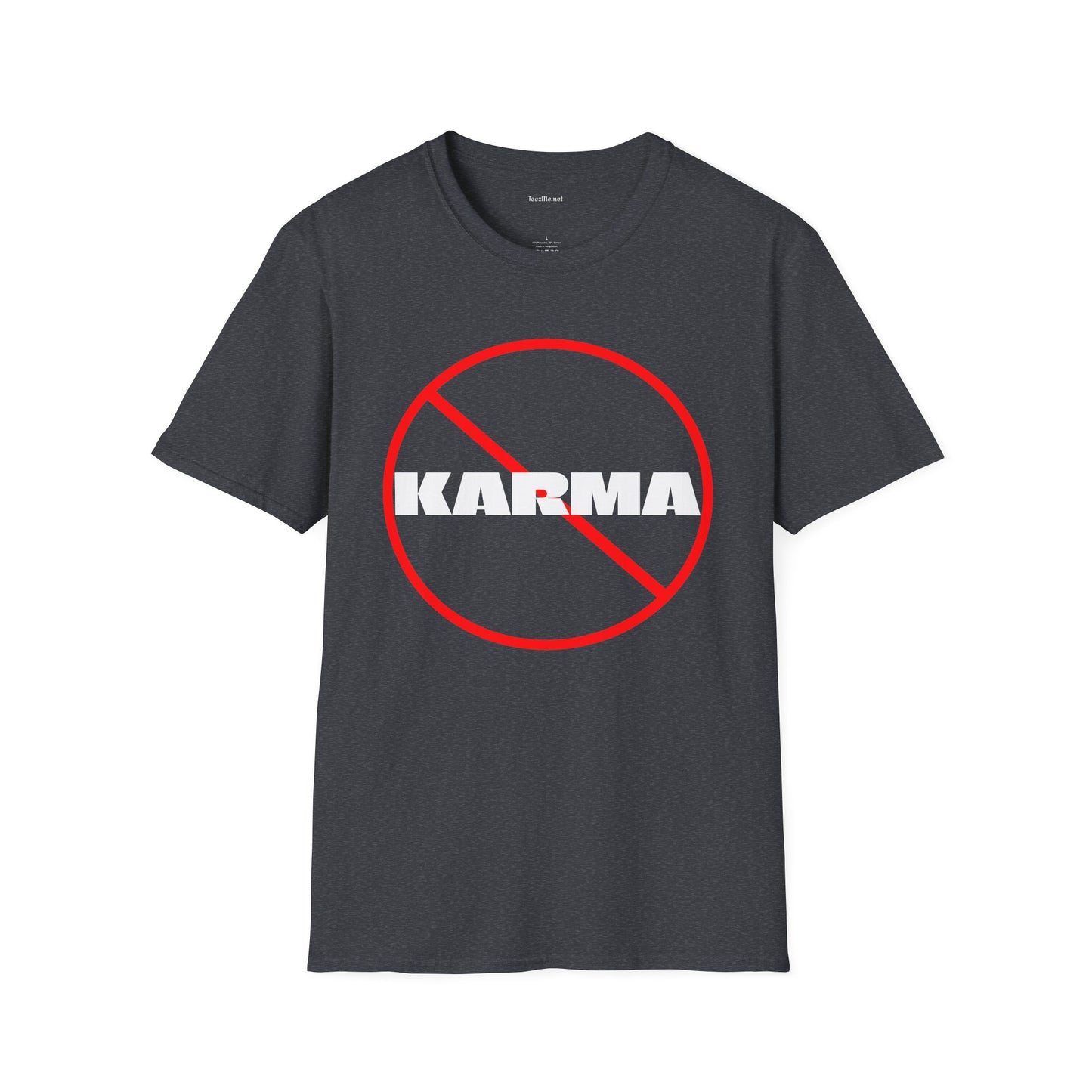 Karma (nope) - Unisex Softstyle T-Shirt 100% Cotton Graphic