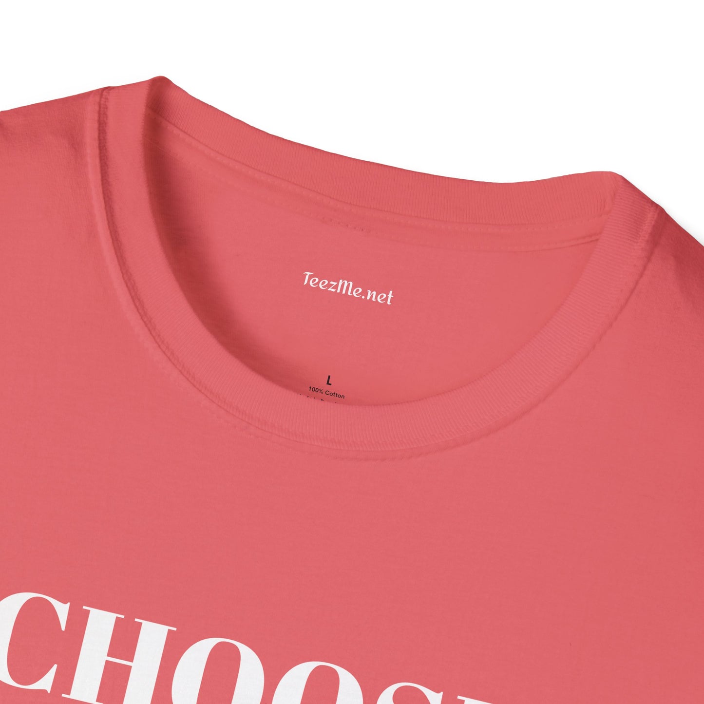 CHOOSE YOURSELF - Unisex Softstyle T-Shirt 100% Cotton Graphic