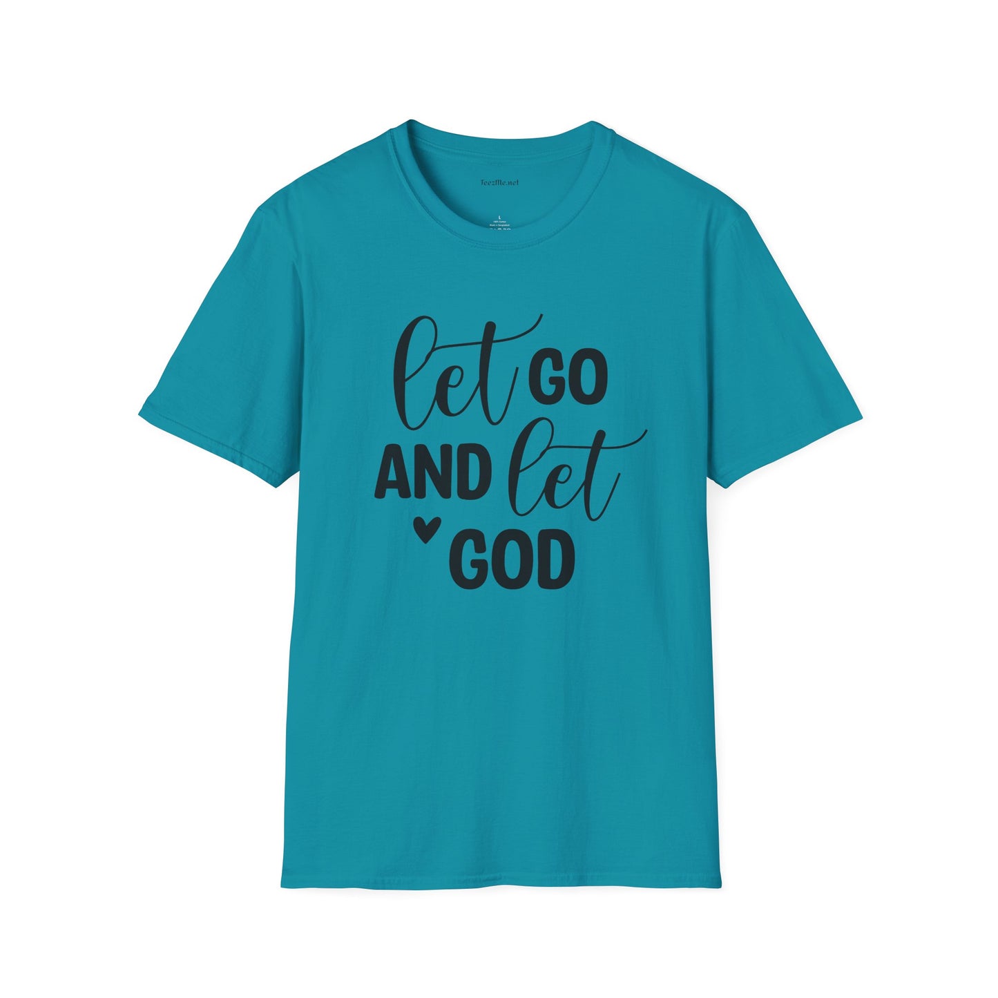 Let go and let God - Unisex Softstyle T-Shirt 100% Cotton Graphic