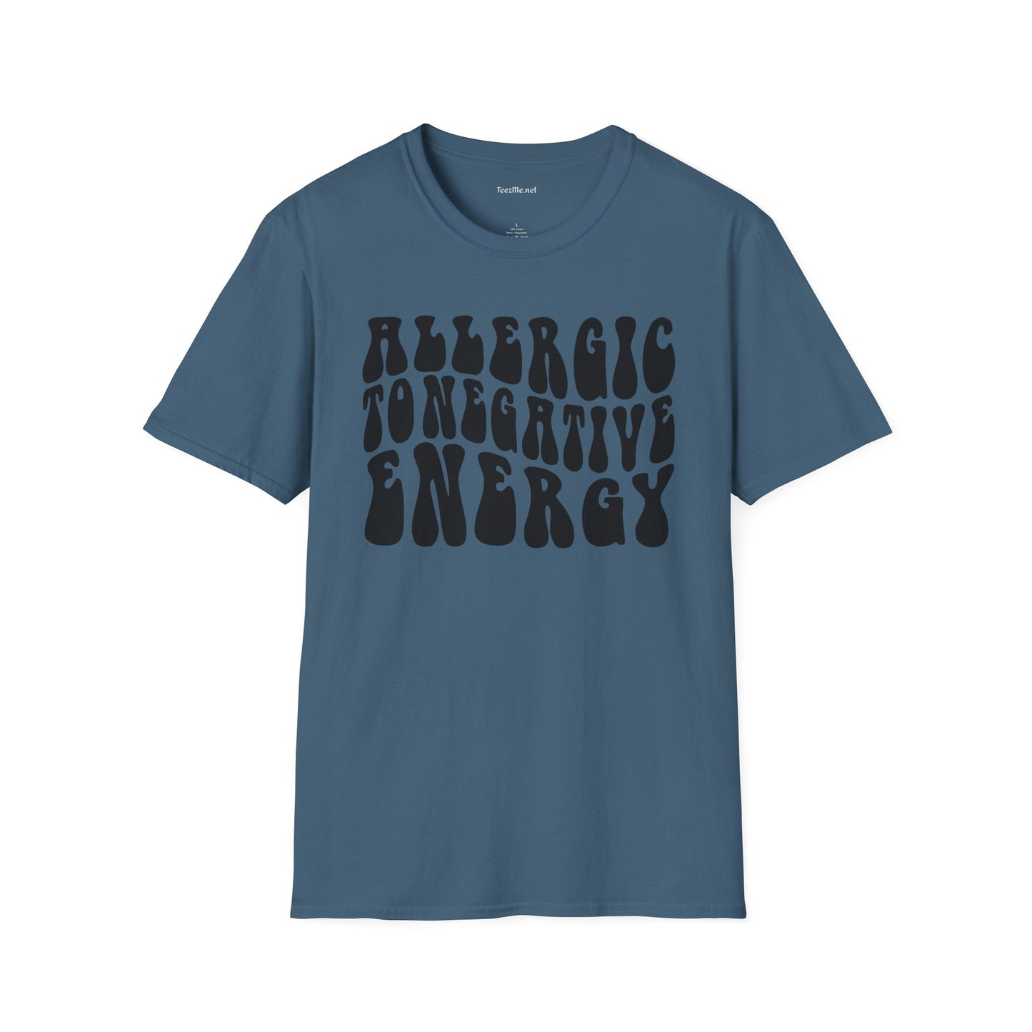 Allergic to Negative Energy Unisex Softstyle T-Shirt 100% Cotton Graphic