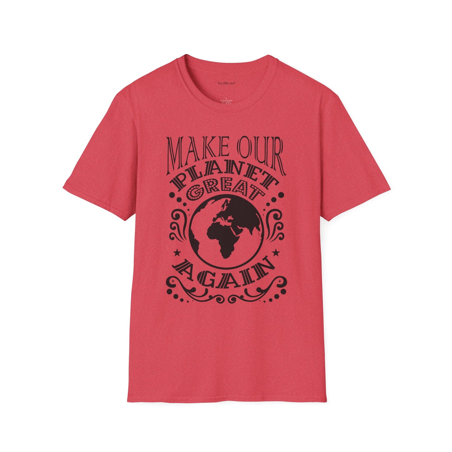 Make Our Planet Great 01 Unisex Softstyle T-Shirt 100% Cotton