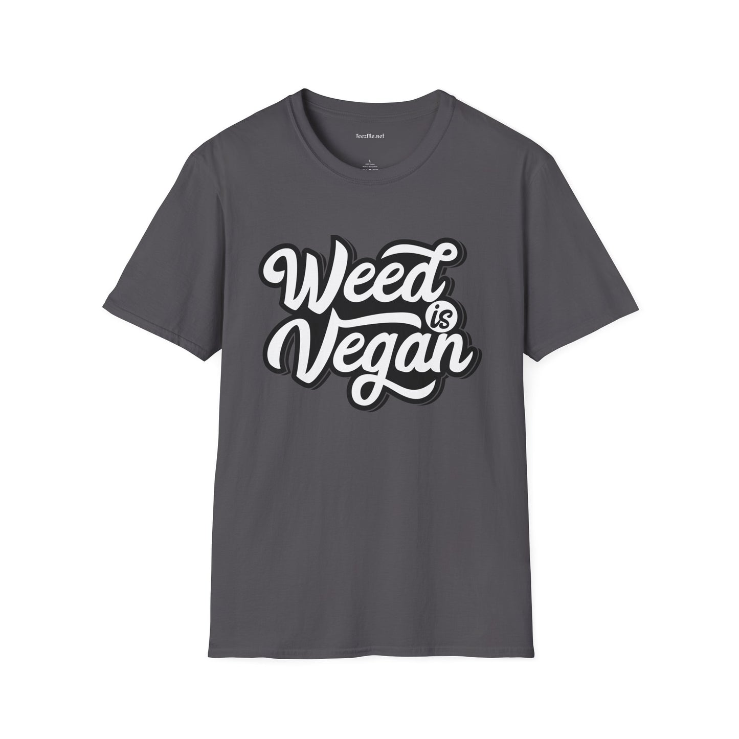 Weed is Vegan Unisex Softstyle T-Shirt 100% Cotton Graphic