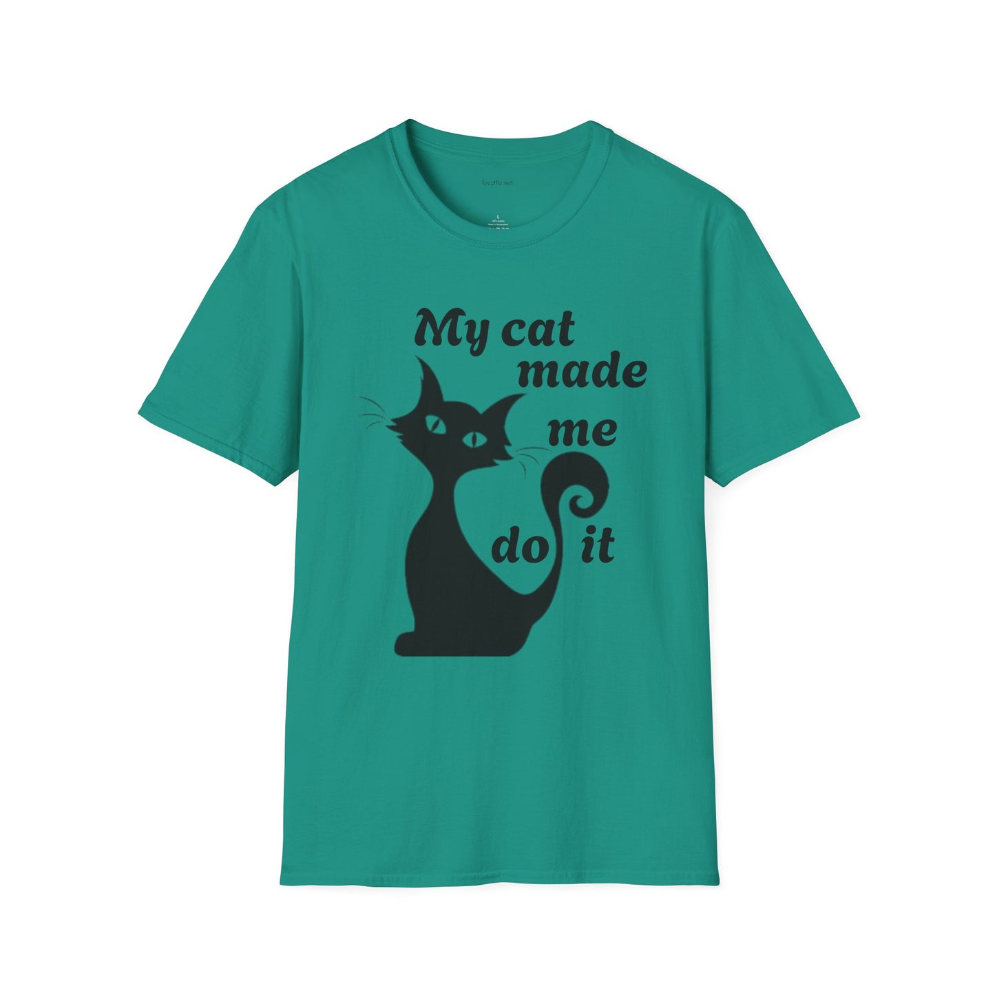 My cat made me do it - Unisex Softstyle T-Shirt 100% Cotton Graphic