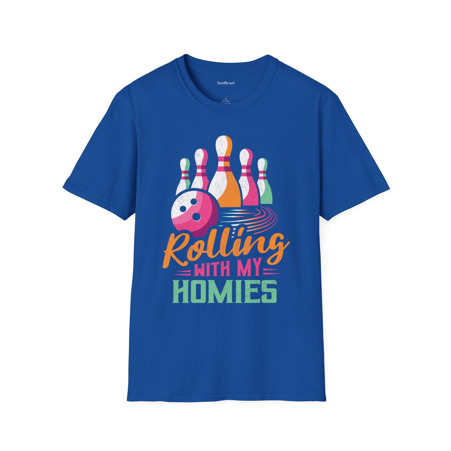 Rolling with My Homies (Bowling) Unisex Softstyle T-Shirt 100% Cotton
