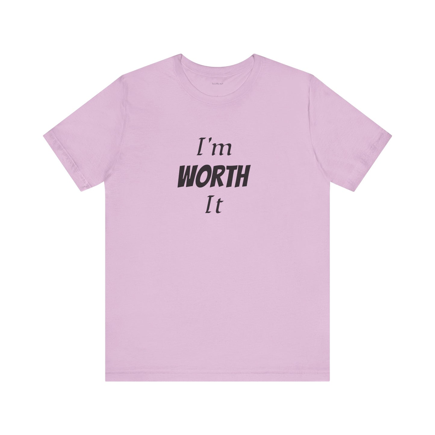 I'm WORTH It - Unisex Jersey Short Sleeve Tee