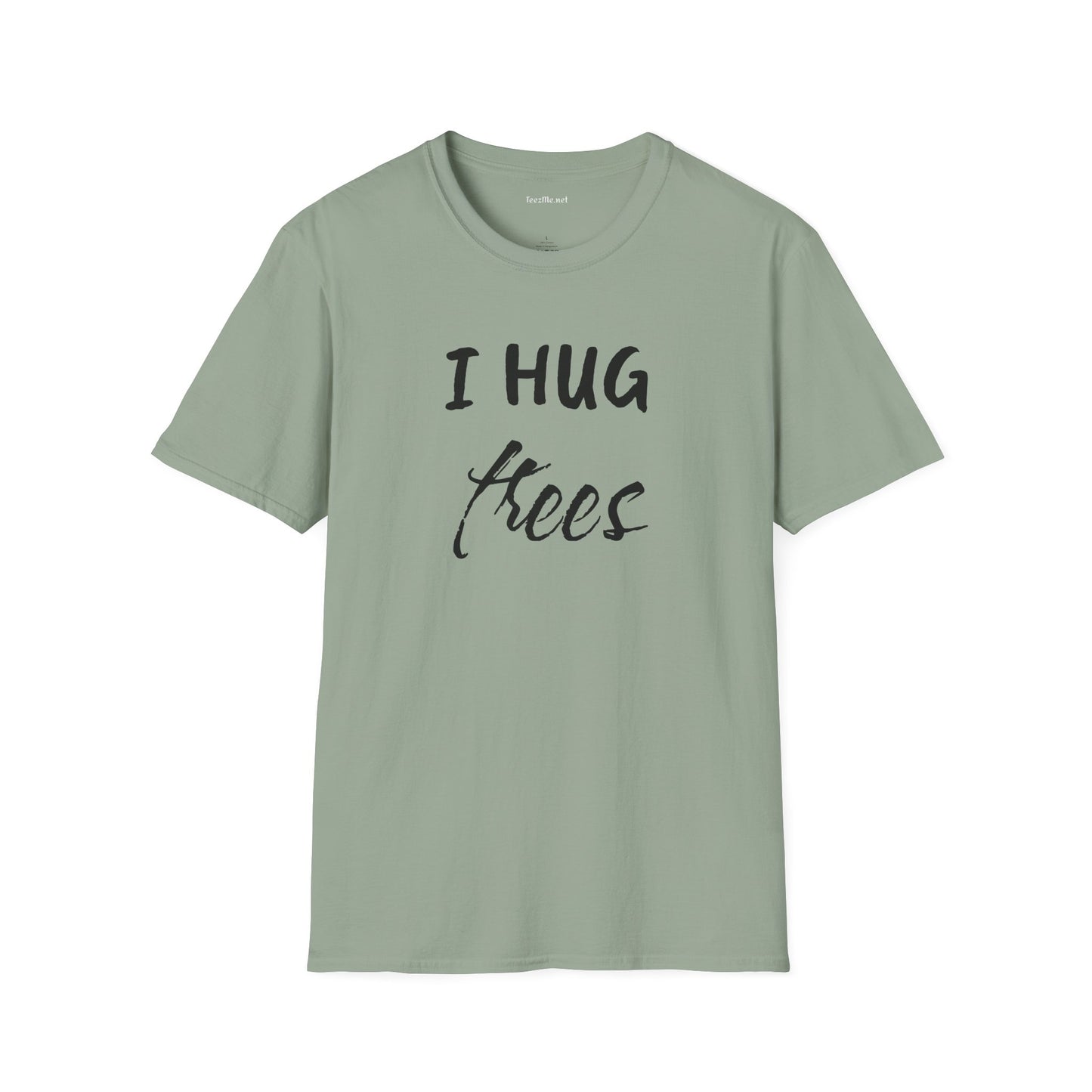 I Hug Trees Unisex Softstyle T-Shirt 100% Cotton Graphic