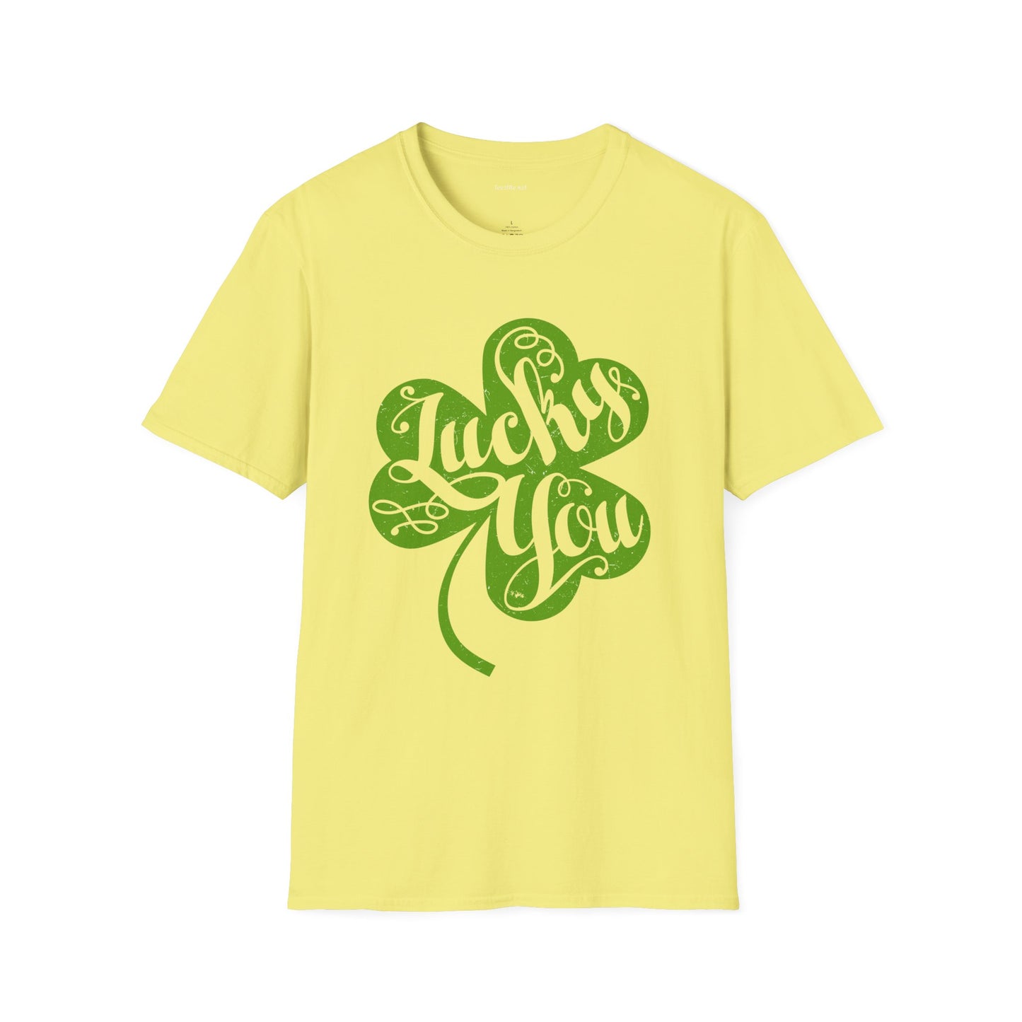 Lucky You - Unisex Softstyle T-Shirt 100% Cotton Graphic