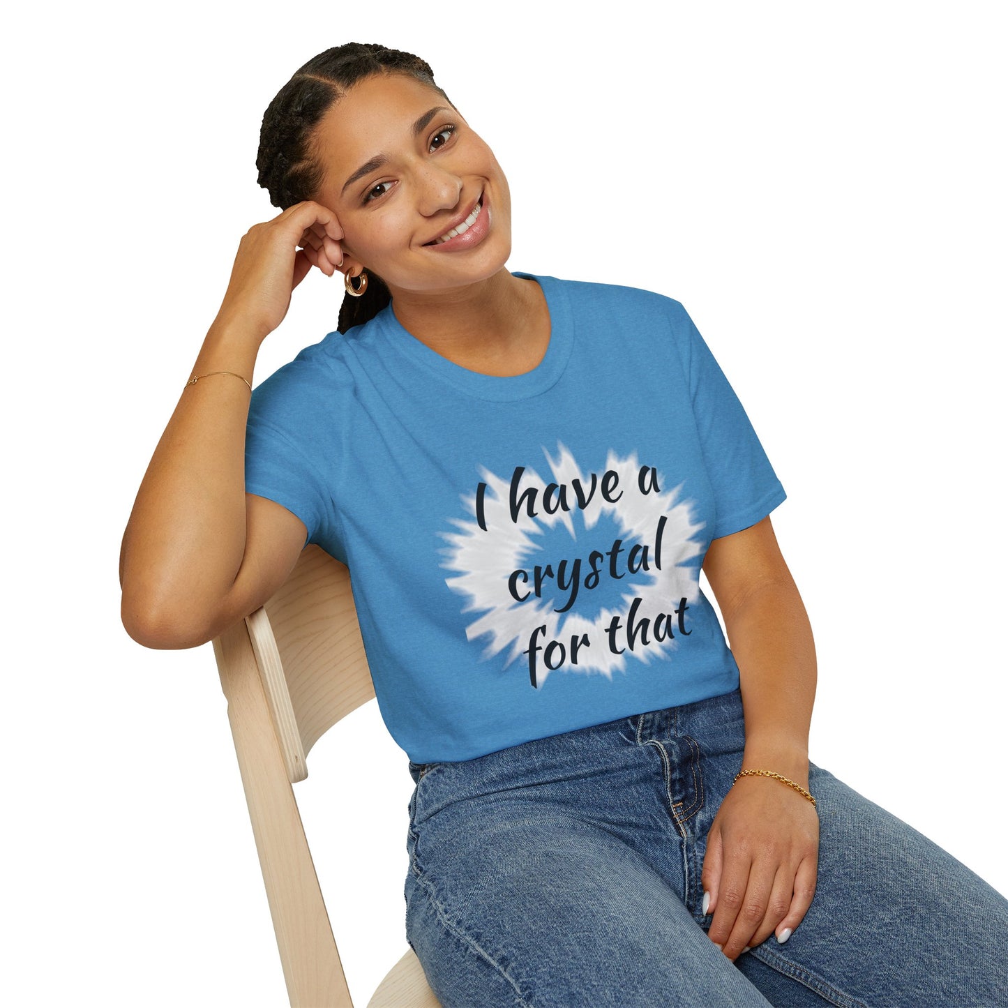 I have a crystal for that - Unisex Softstyle T-Shirt 100% Cotton Graphic