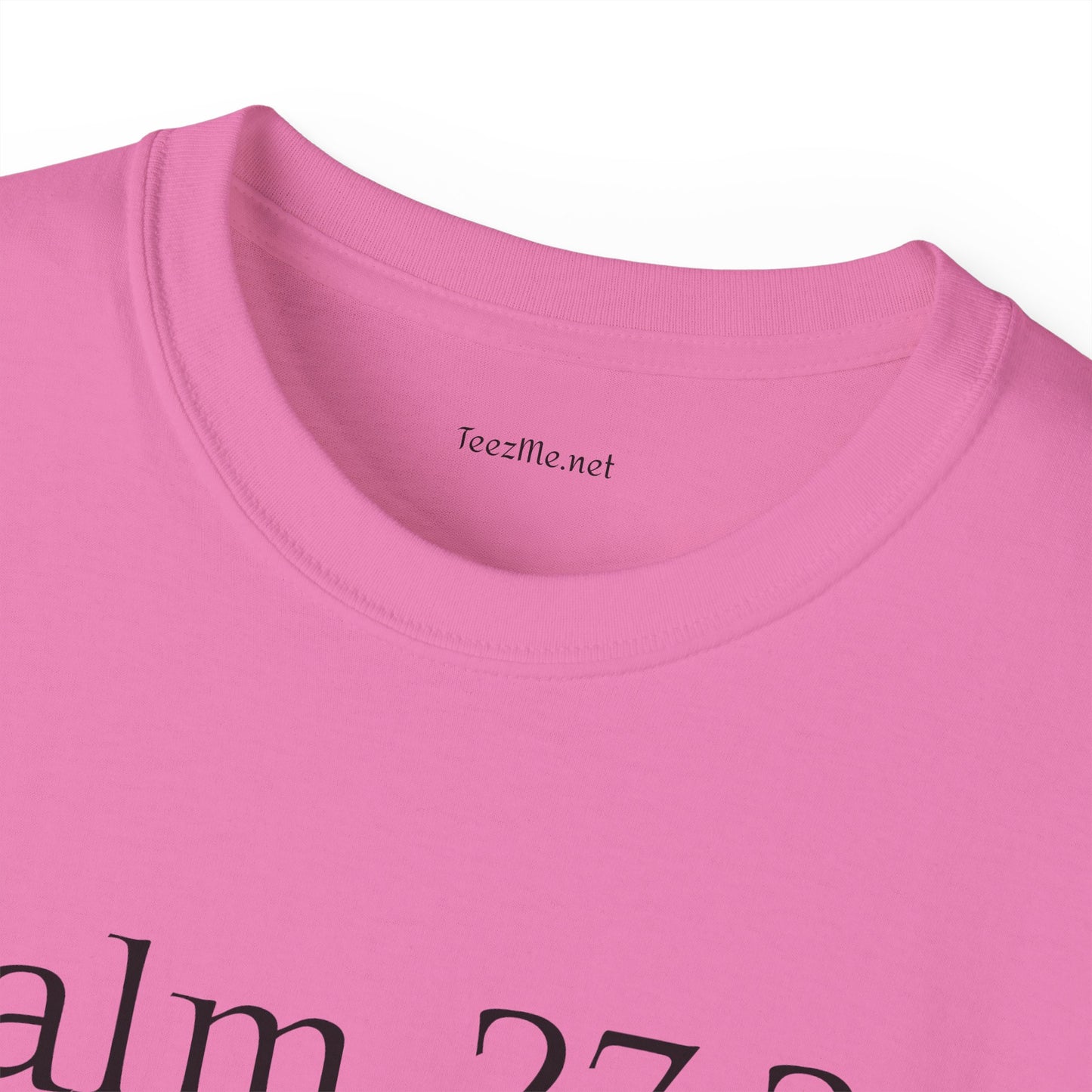 Psalm 27:2-3 - Unisex Ultra Cotton Tee