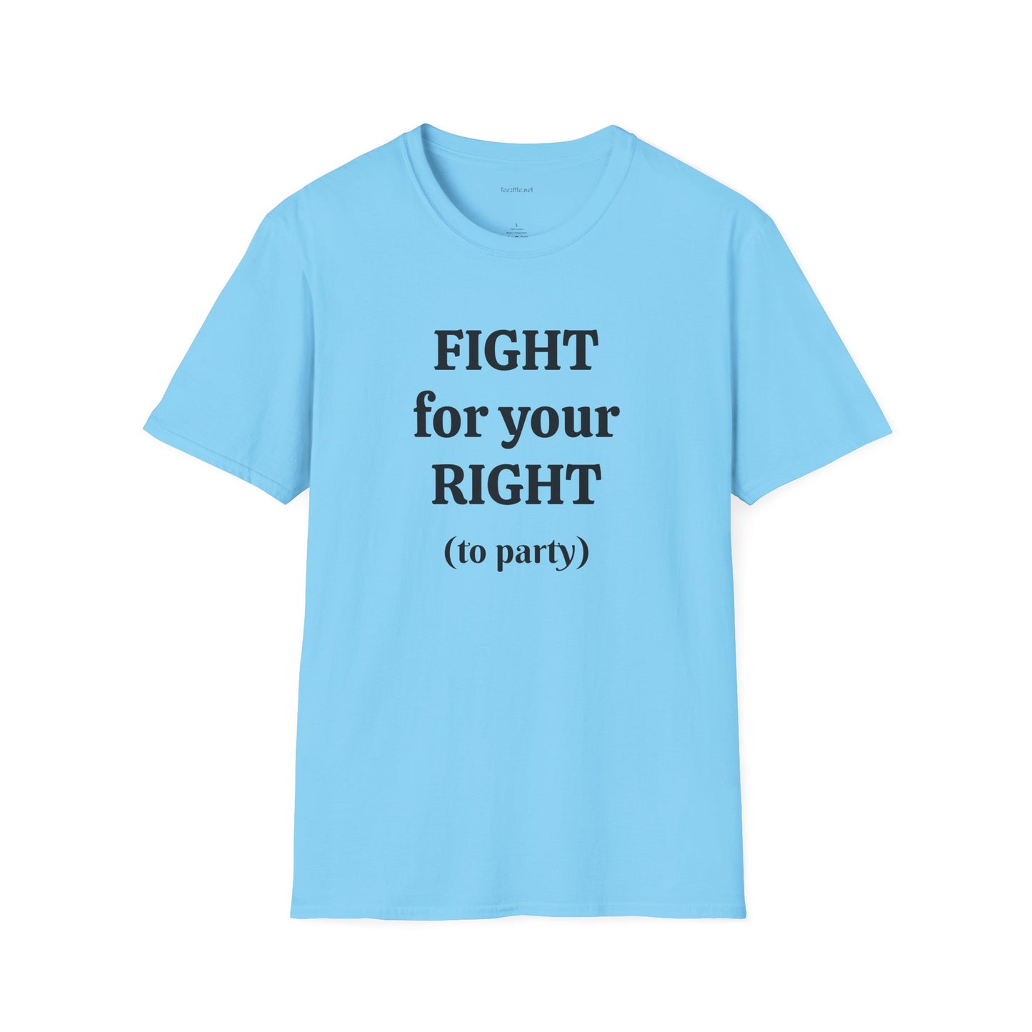 Fight for your Right (to party)- Unisex Softstyle T-Shirt 100% Cotton Graphic