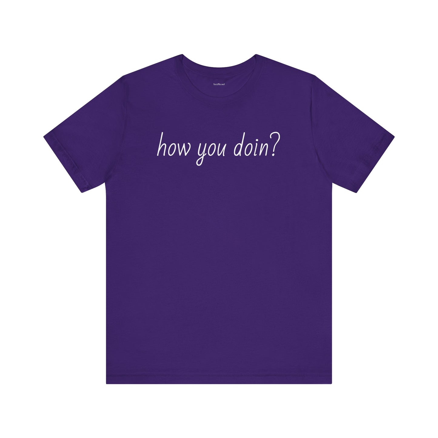 How you doin? - Unisex Jersey Short Sleeve Tee