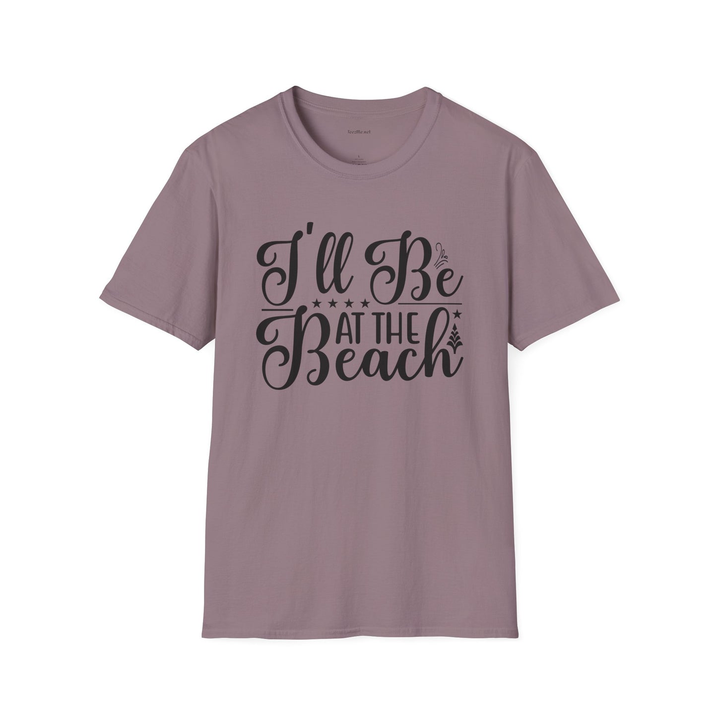 I'll be at the beach - Unisex Softstyle T-Shirt 100% Cotton Graphic