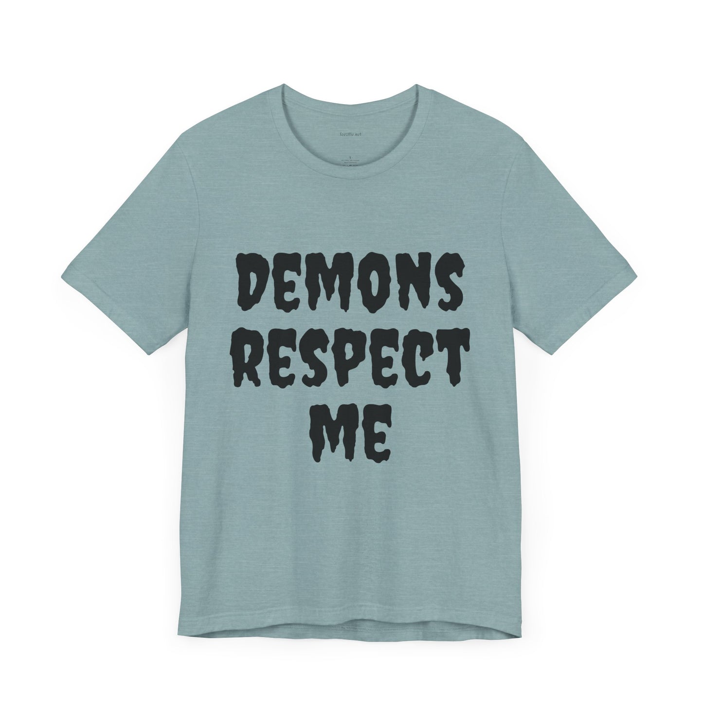 Demons Respect Me - Unisex Jersey Short Sleeve Tee