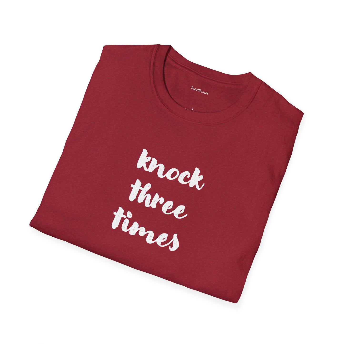 Knock Three Times - Unisex Softstyle T-Shirt 100% Cotton Graphic