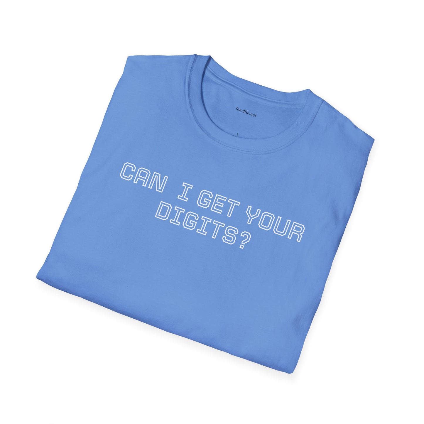 Can I get your digits? - Unisex Softstyle T-Shirt 100% Cotton Graphic