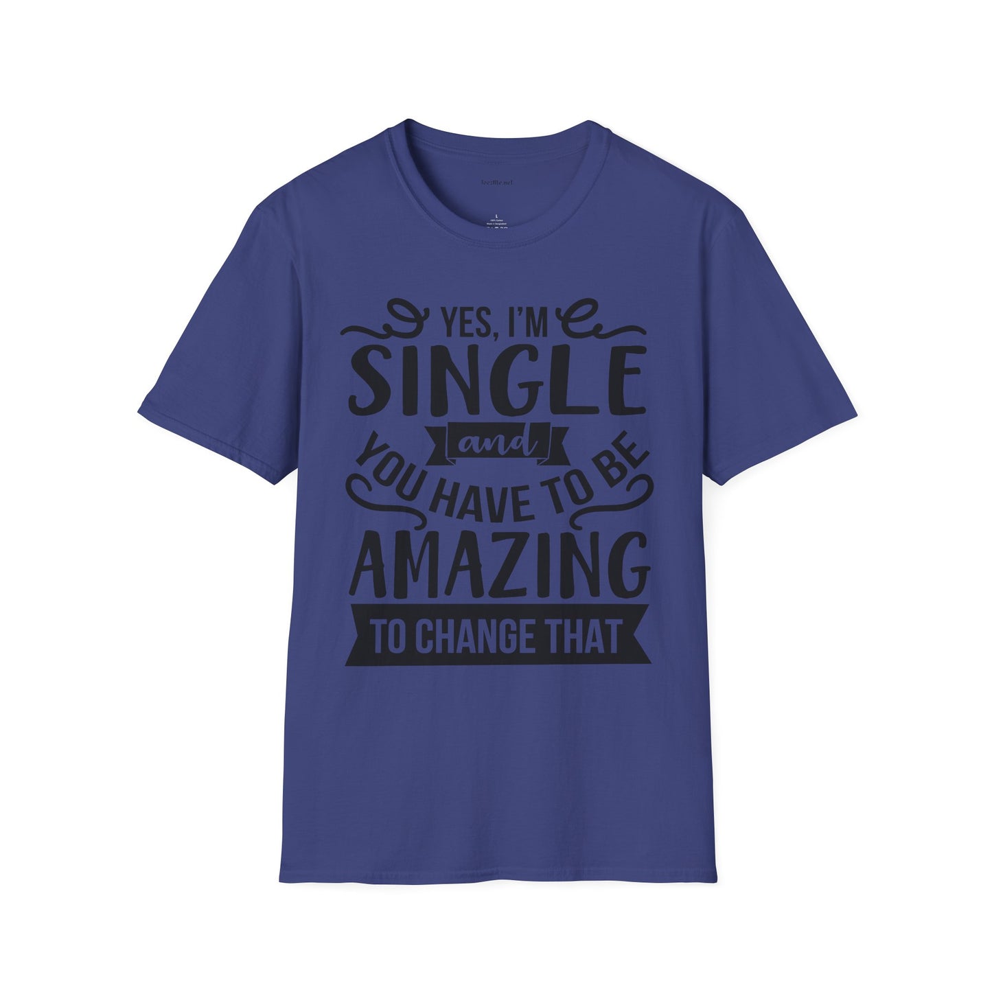 Yes, I'm Single  - Unisex Softstyle T-Shirt 100% Cotton Graphic