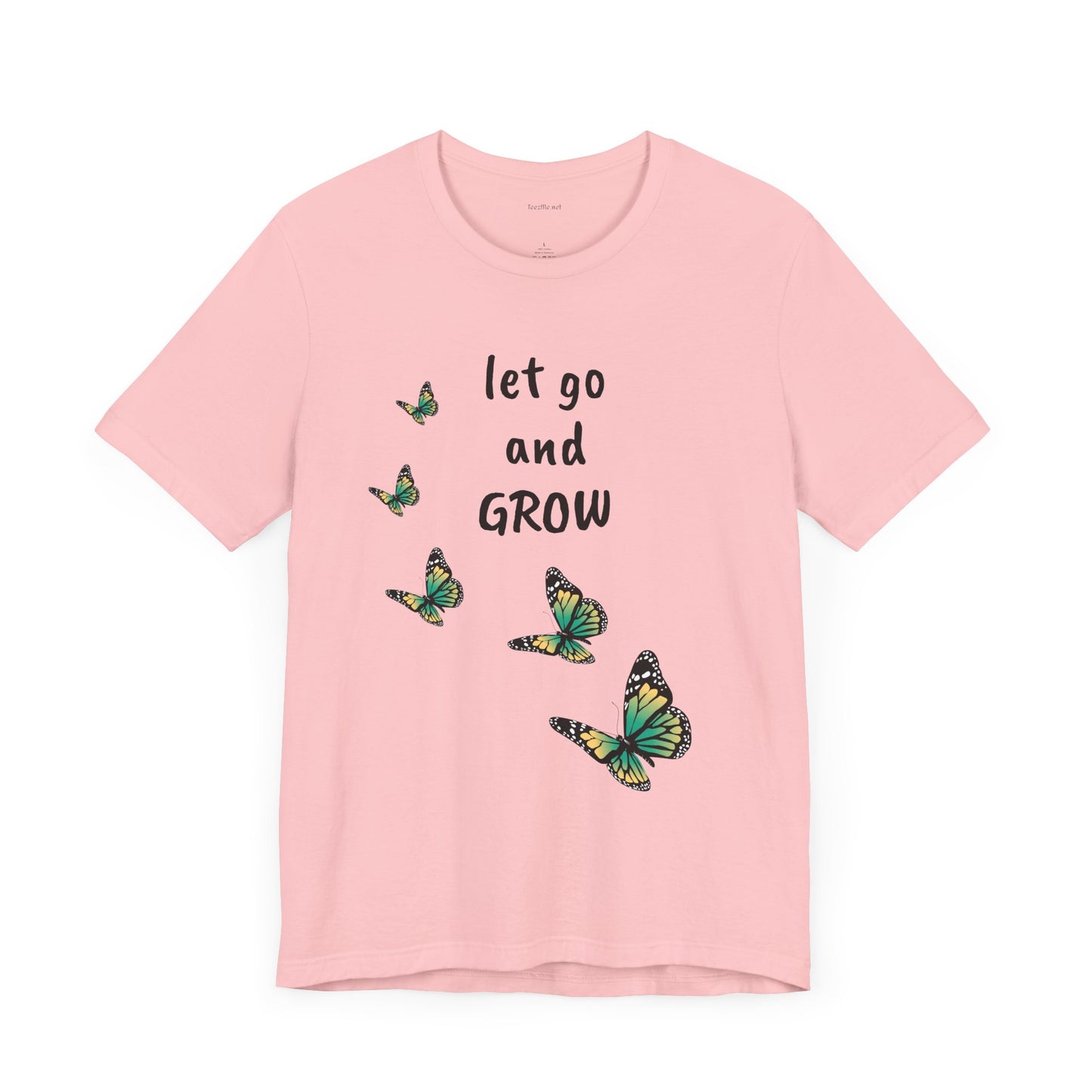 Let Go and GROW - Unisex Jersey Short Sleeve Tee