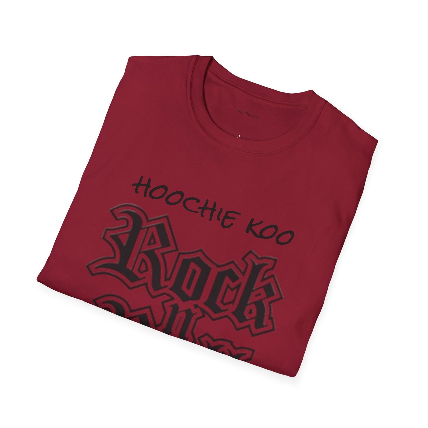 hoochie koo ROCK n ROLL - Unisex Softstyle T-Shirt 100% Cotton Graphic