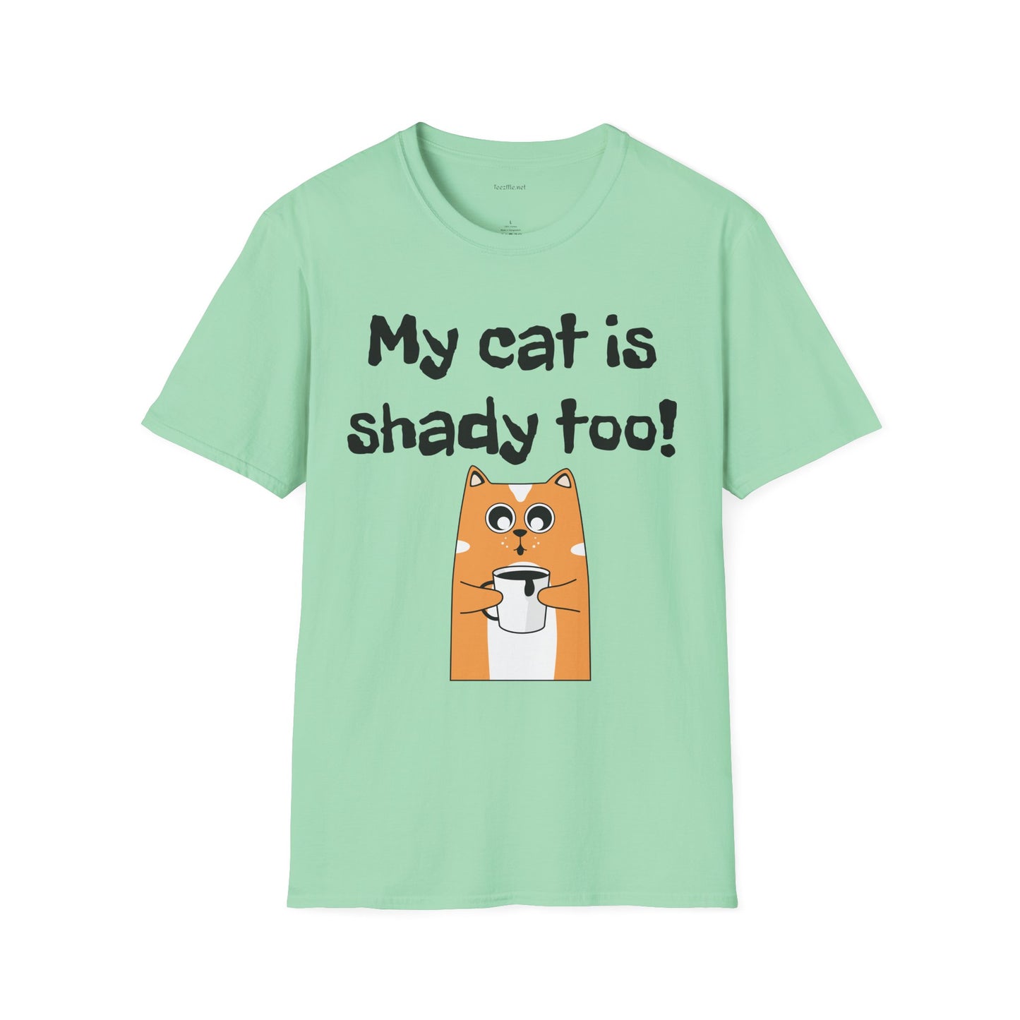 My cat is shady too! - Unisex Softstyle T-Shirt 100% Cotton Graphic