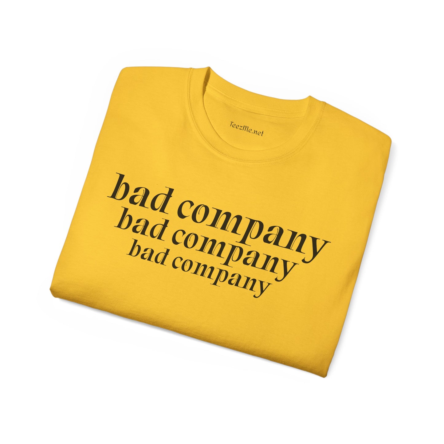 Bad company- Unisex Ultra Cotton Tee 100% Cotton Graphic