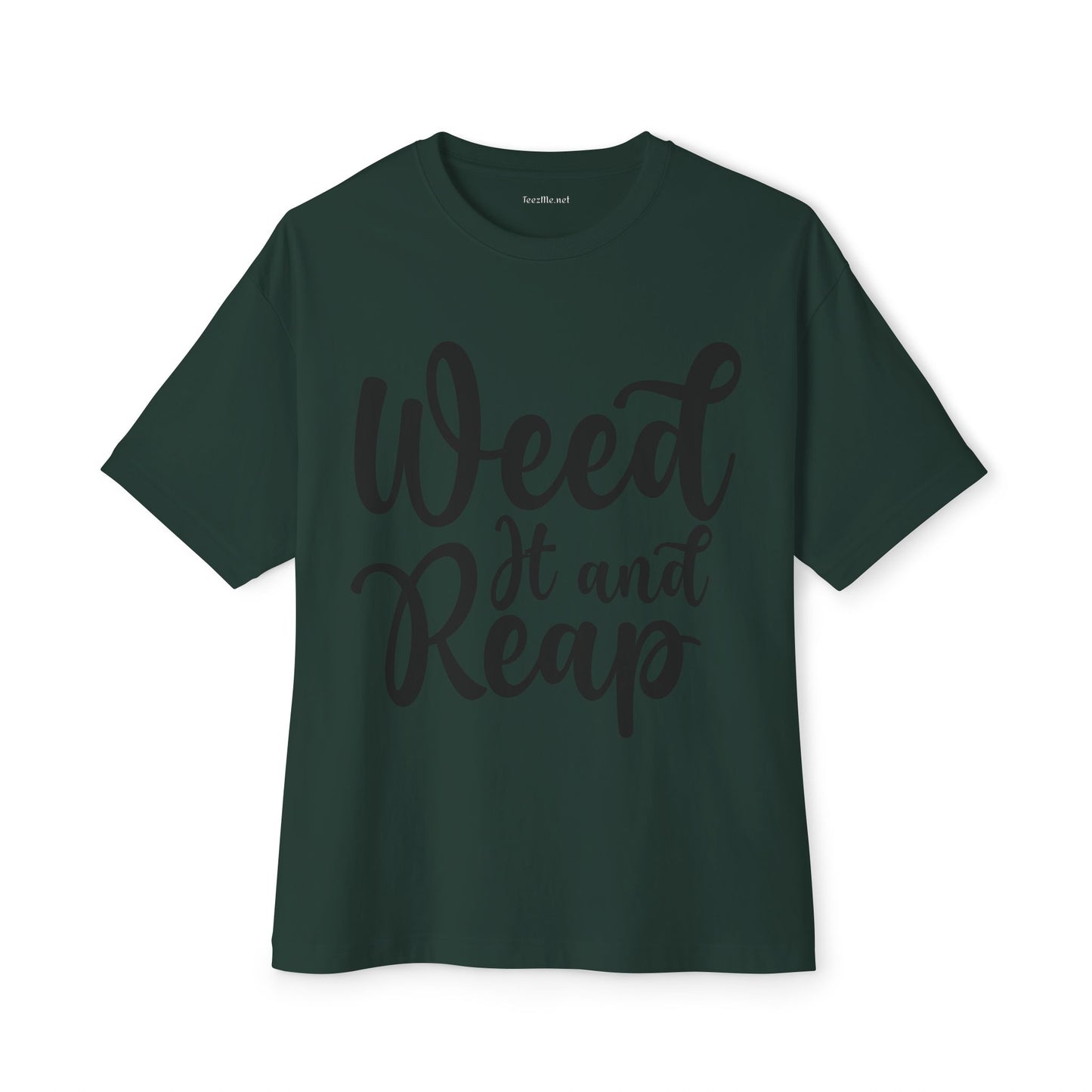Weed it and Reap Unisex Oversized Boxy Tee