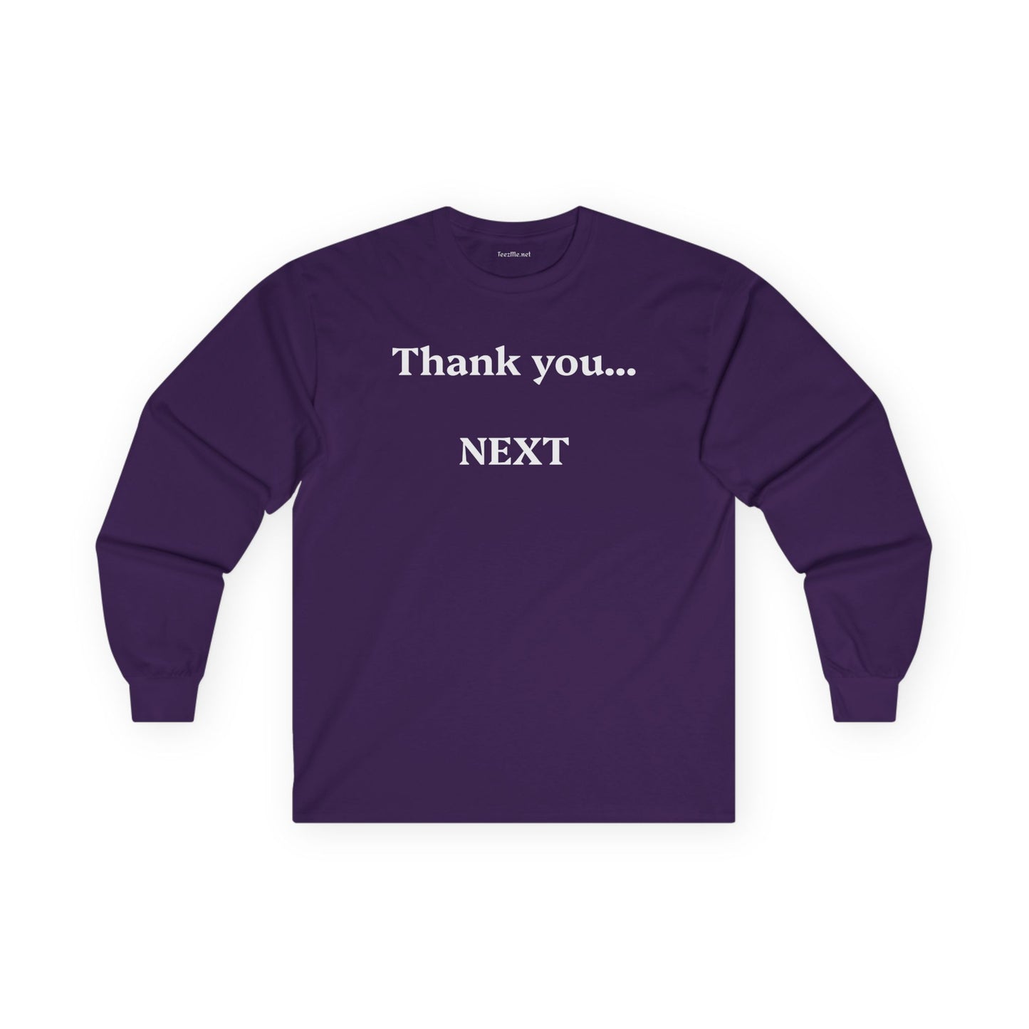 Thank you...NEXT - Unisex Ultra Cotton Long Sleeve Tee