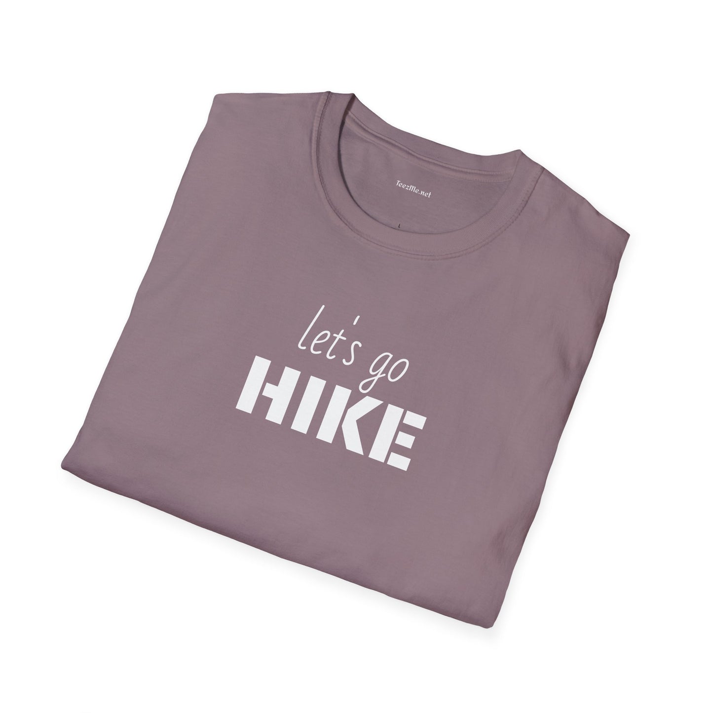 let's go HIKE - Unisex Softstyle T-Shirt 100% Cotton Graphic