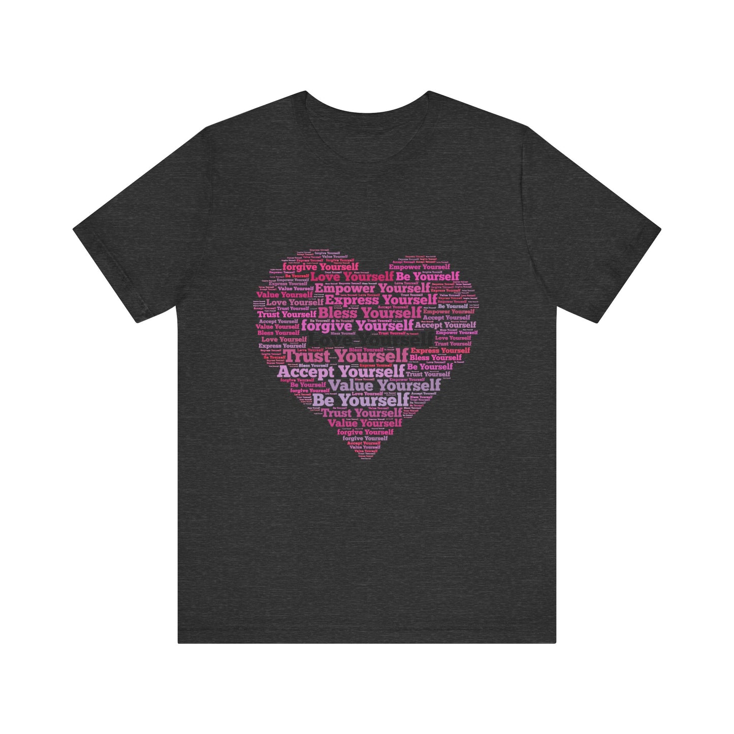 Love - Trust - Accept Yourself- Unisex Jersey Short Sleeve Tee