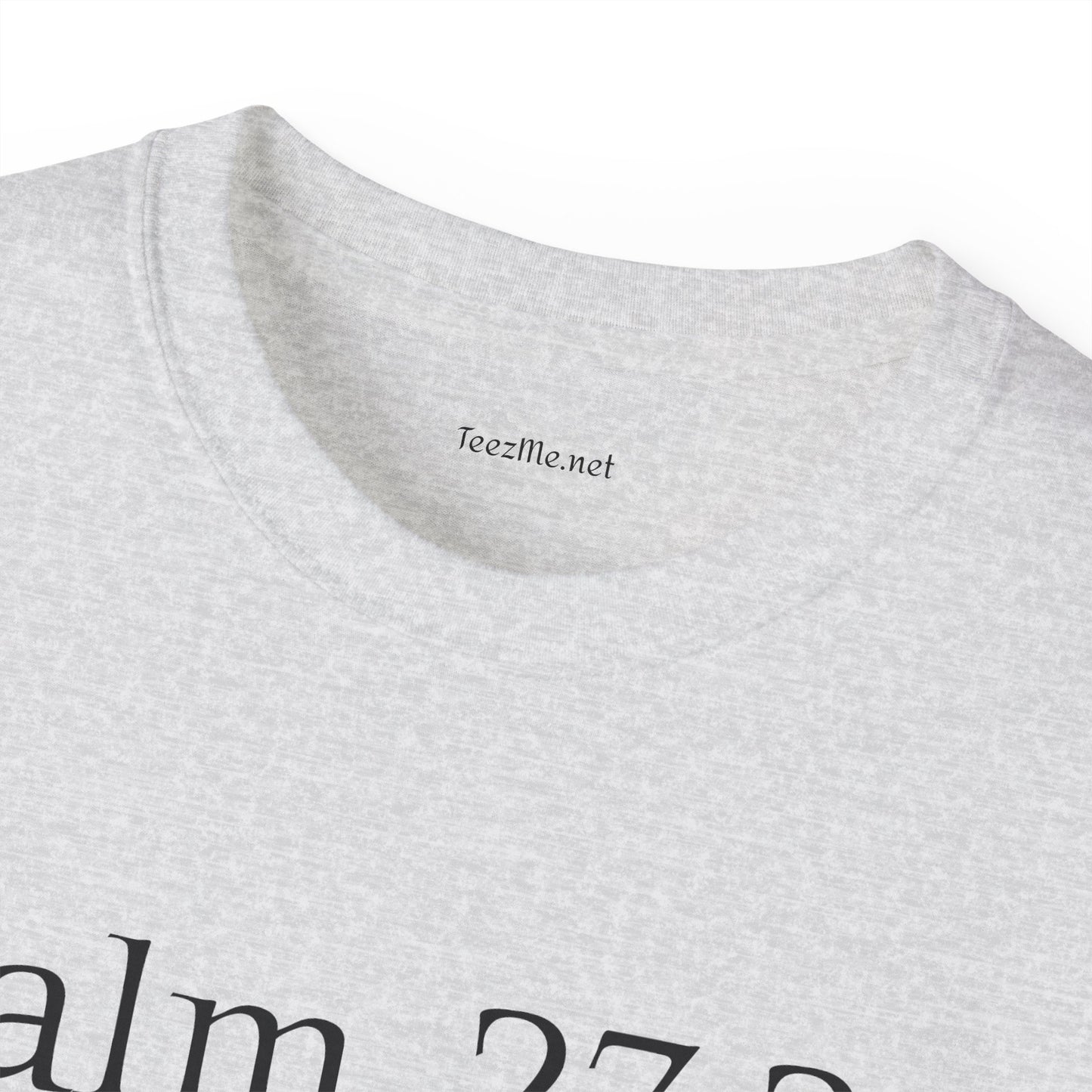 Psalm 27:2-3 - Unisex Ultra Cotton Tee
