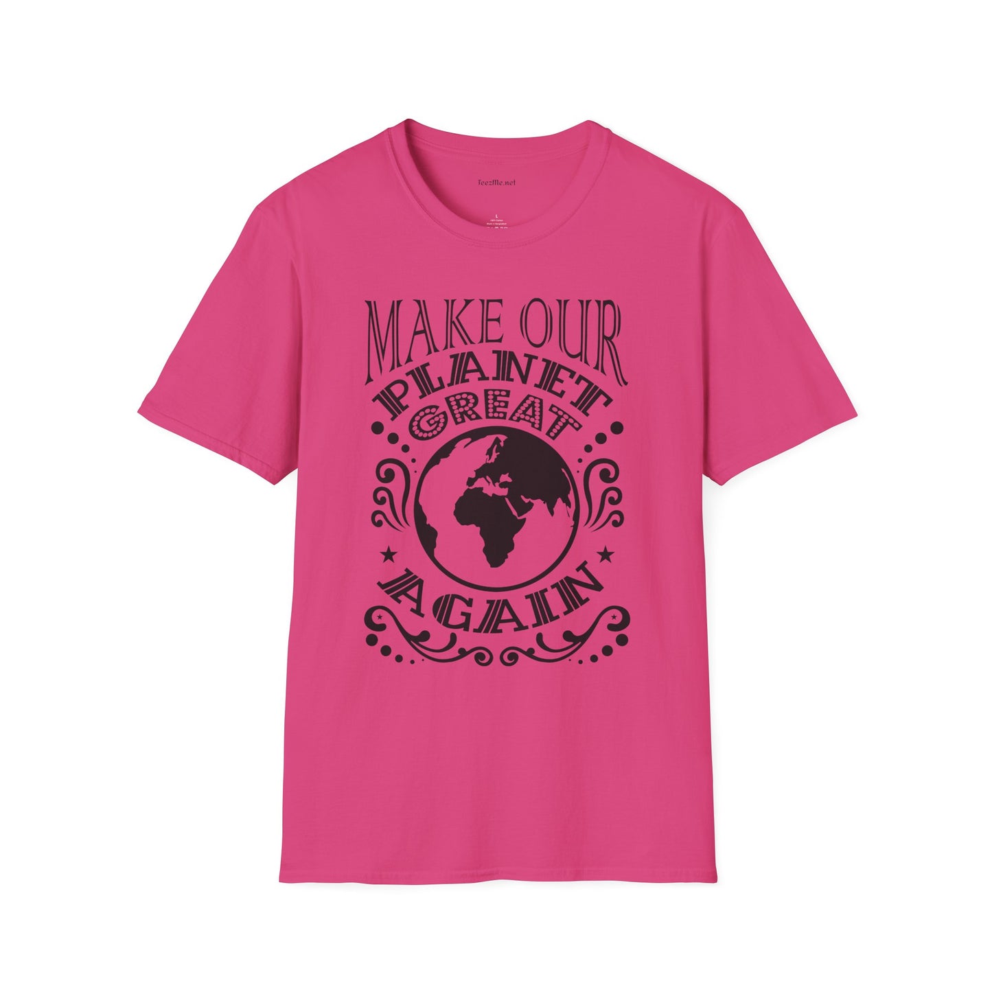 Make Our Planet Great 01 Unisex Softstyle T-Shirt 100% Cotton