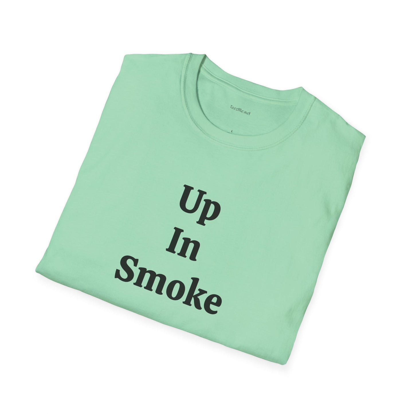 Up in Smoke - Unisex Softstyle T-Shirt 100% Cotton Graphic
