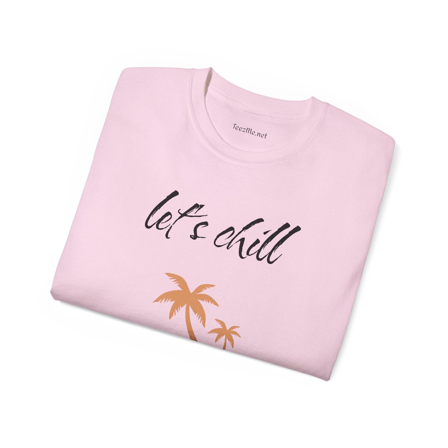 Let's chill - Unisex Ultra Cotton Tee 100% Cotton Graphic