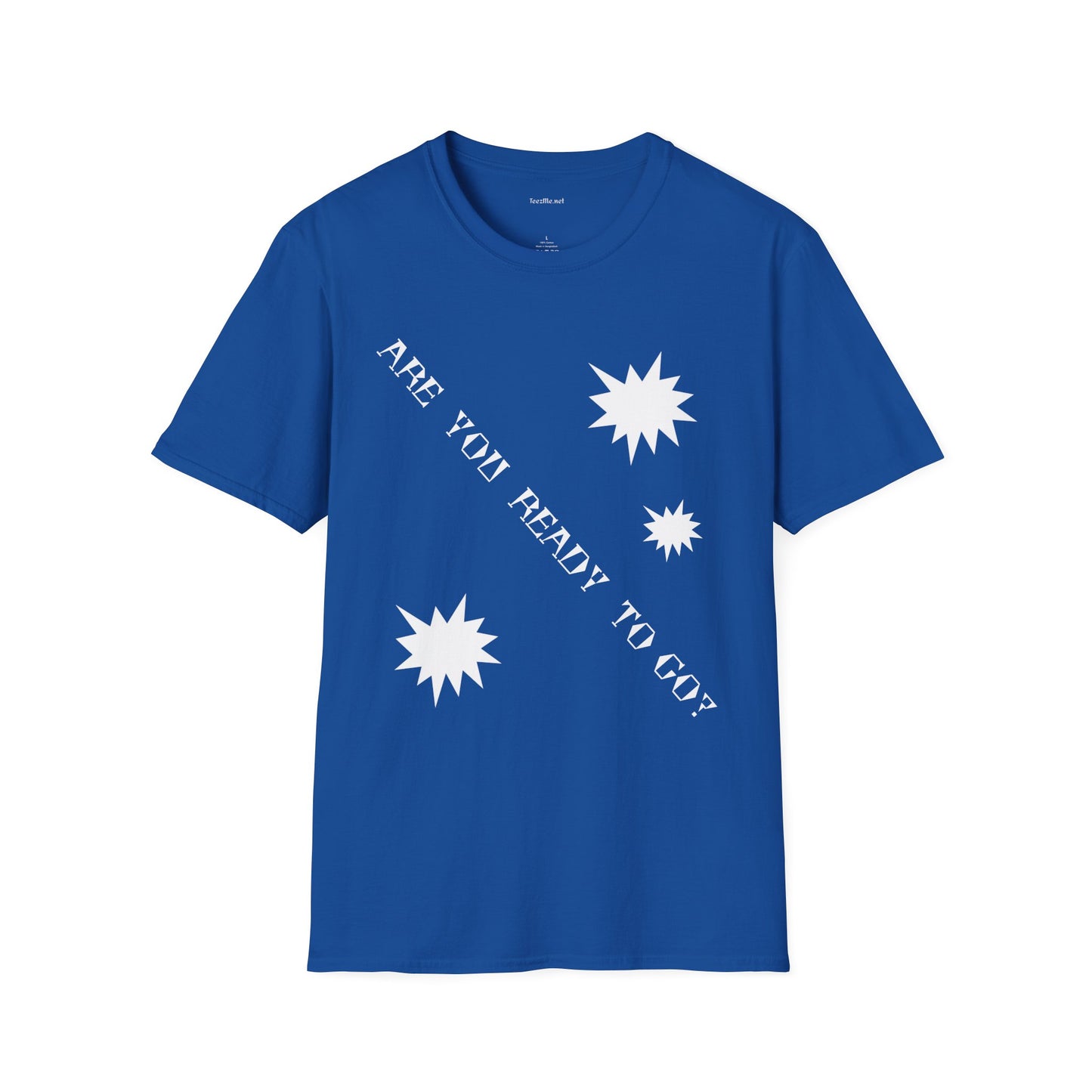 ARE YOU READY TO GO? - Unisex Softstyle T-Shirt 100% Cotton Graphic