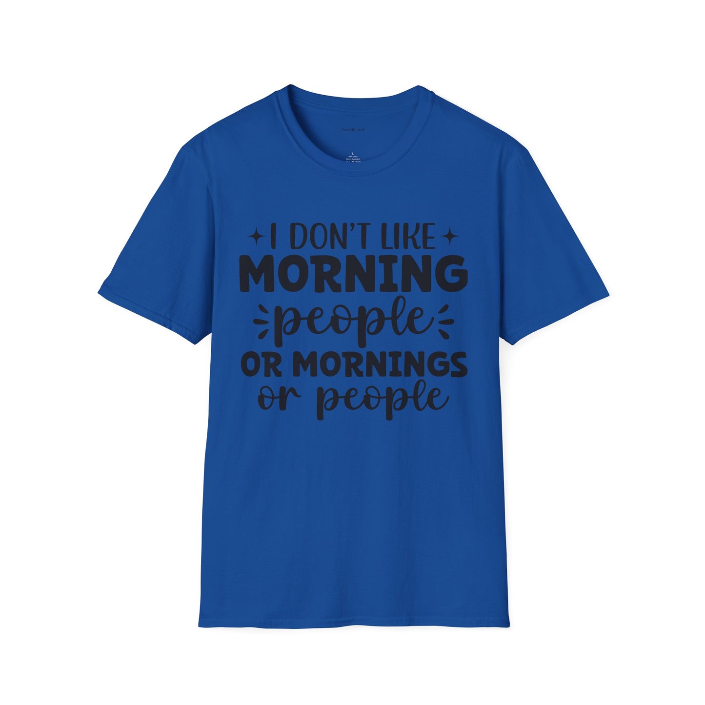I don't like - Unisex Softstyle T-Shirt 100% Cotton Graphic