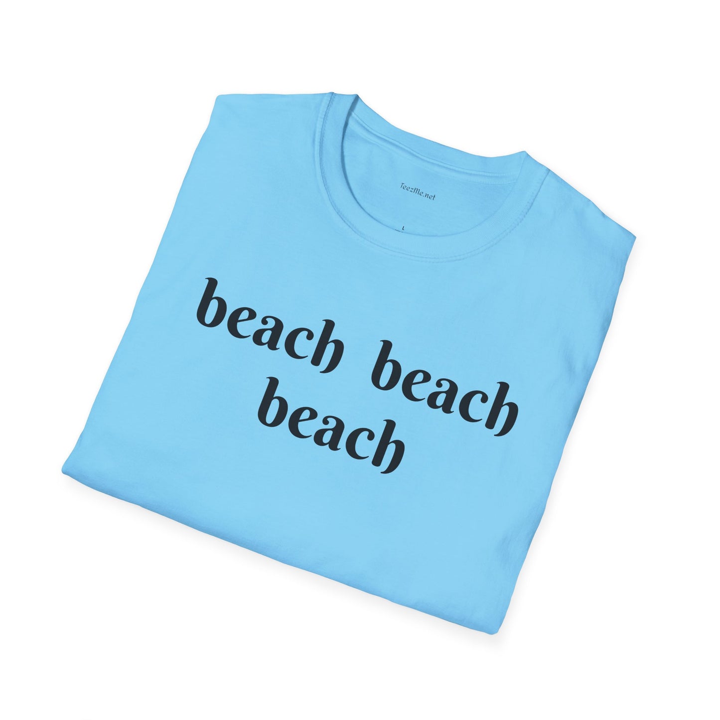 beach beach beach - Unisex Softstyle T-Shirt 100% Cotton Graphic