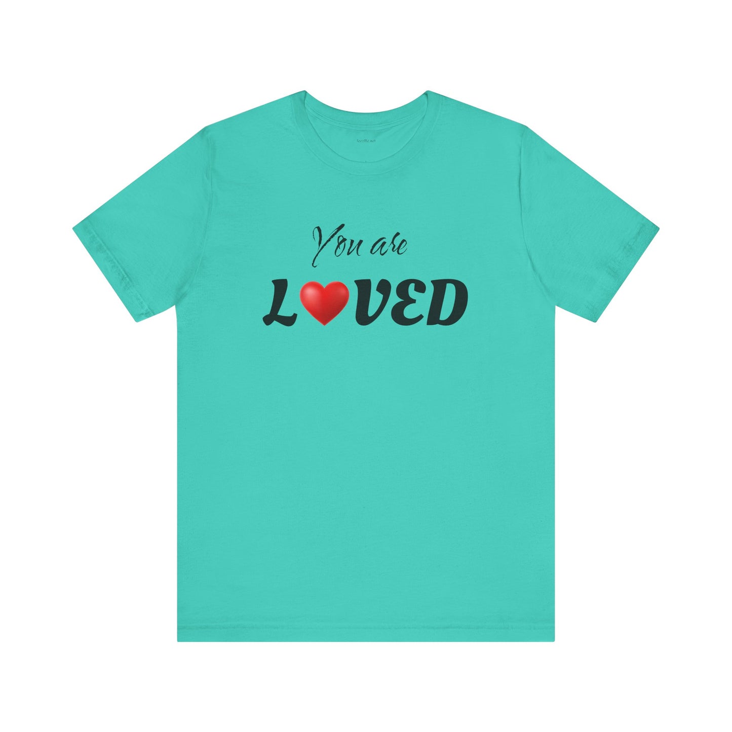 You are LOVED - Unisex Jersey Short Sleeve Tee