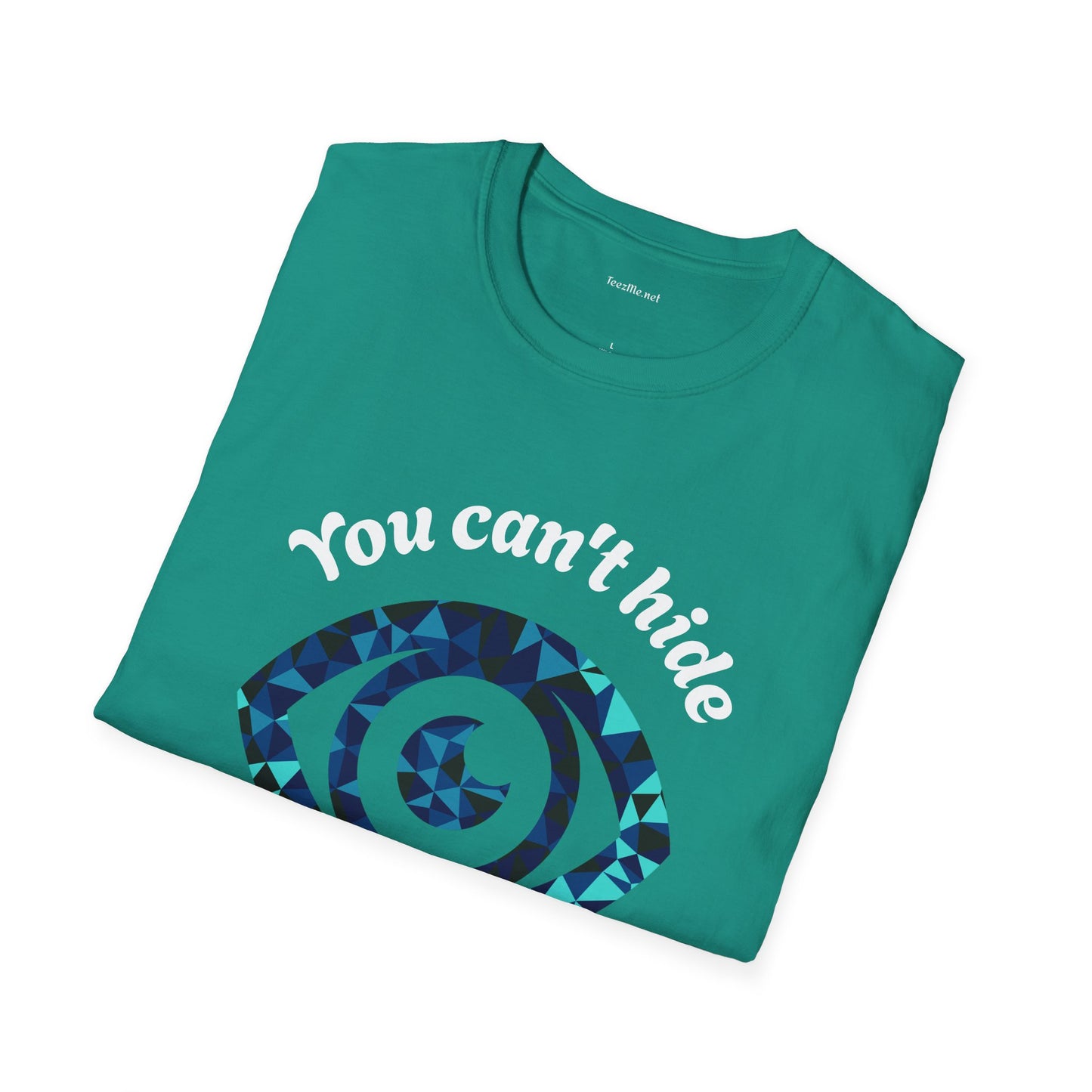 You can't hide from my third eye - Unisex Softstyle T-Shirt 100% Cotton Graphic