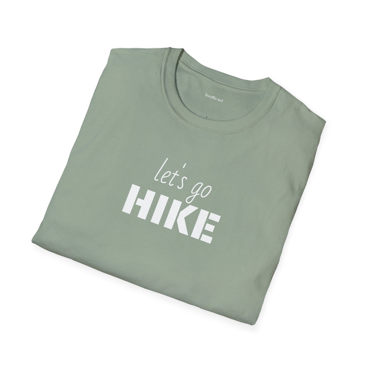 let's go HIKE - Unisex Softstyle T-Shirt 100% Cotton Graphic