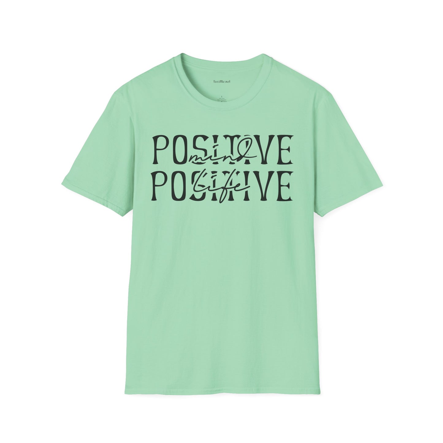 Positive Mind Positive Life - Unisex Softstyle T-Shirt 100% Cotton Graphic