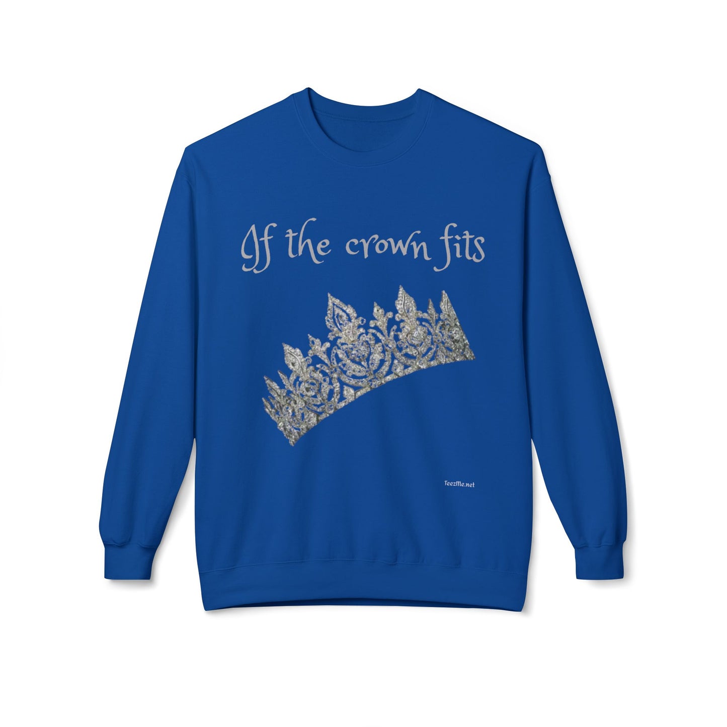 If the crown fits - Unisex Midweight Softstyle Fleece Crewneck Sweatshirt