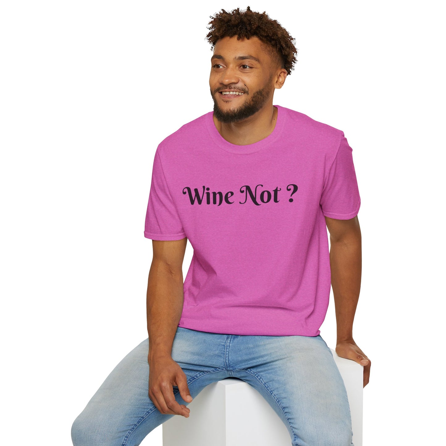 Wine Not ? - Unisex Softstyle T-Shirt 100% Cotton Graphic