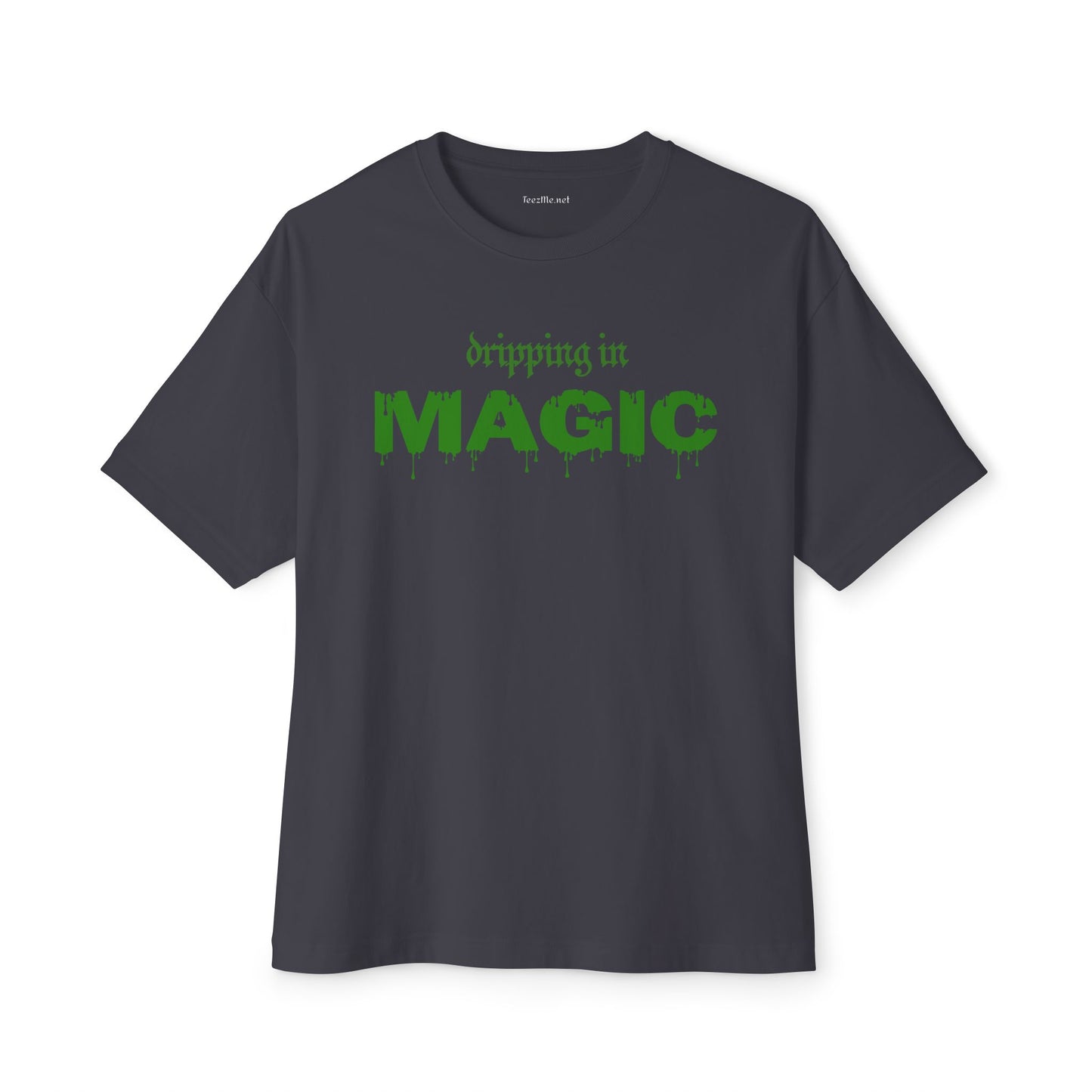 dripping in MAGIC Unisex Oversized Boxy Tee