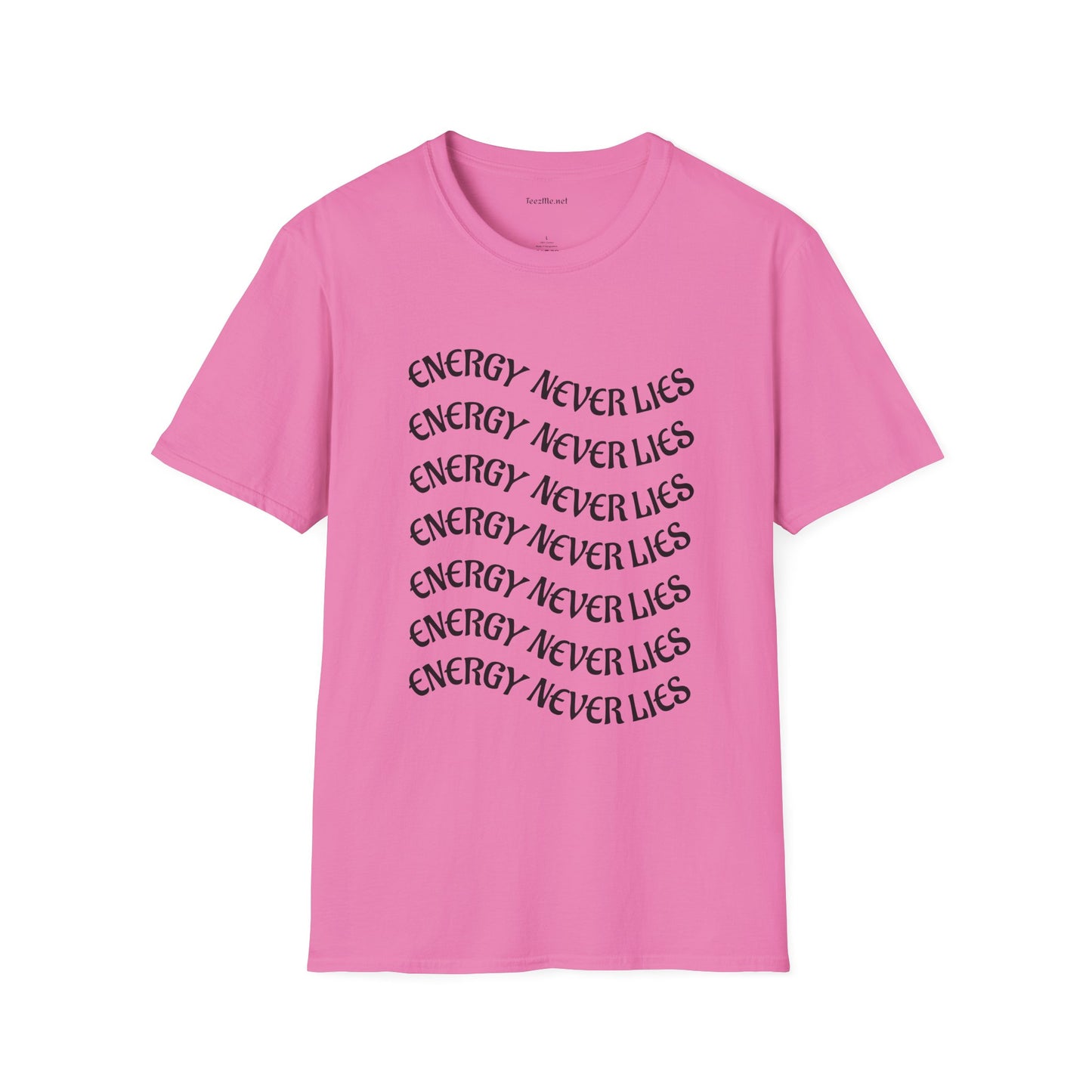 Energy Never Lies - Unisex Softstyle T-Shirt 100% Cotton Graphic