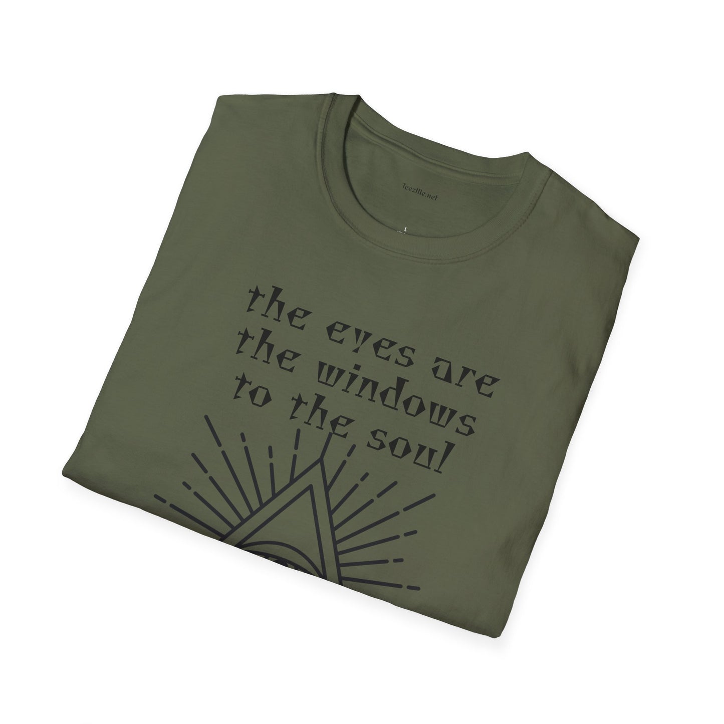 The eyes are the windows to the soul - Unisex Softstyle T-Shirt 100% Cotton Graphic