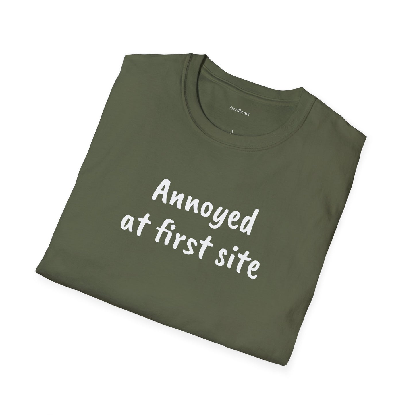 Annoyed at first site - Unisex Softstyle T-Shirt 100% Cotton Graphic