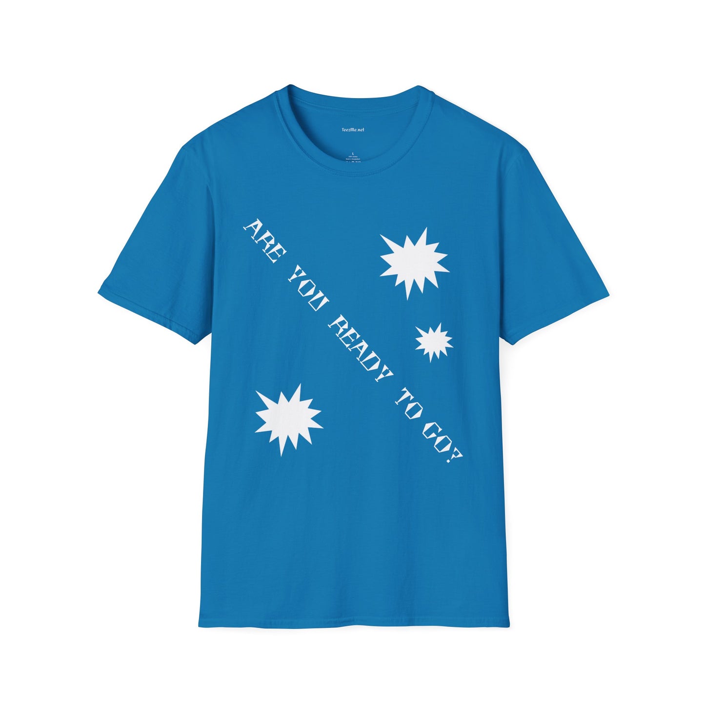 ARE YOU READY TO GO? - Unisex Softstyle T-Shirt 100% Cotton Graphic