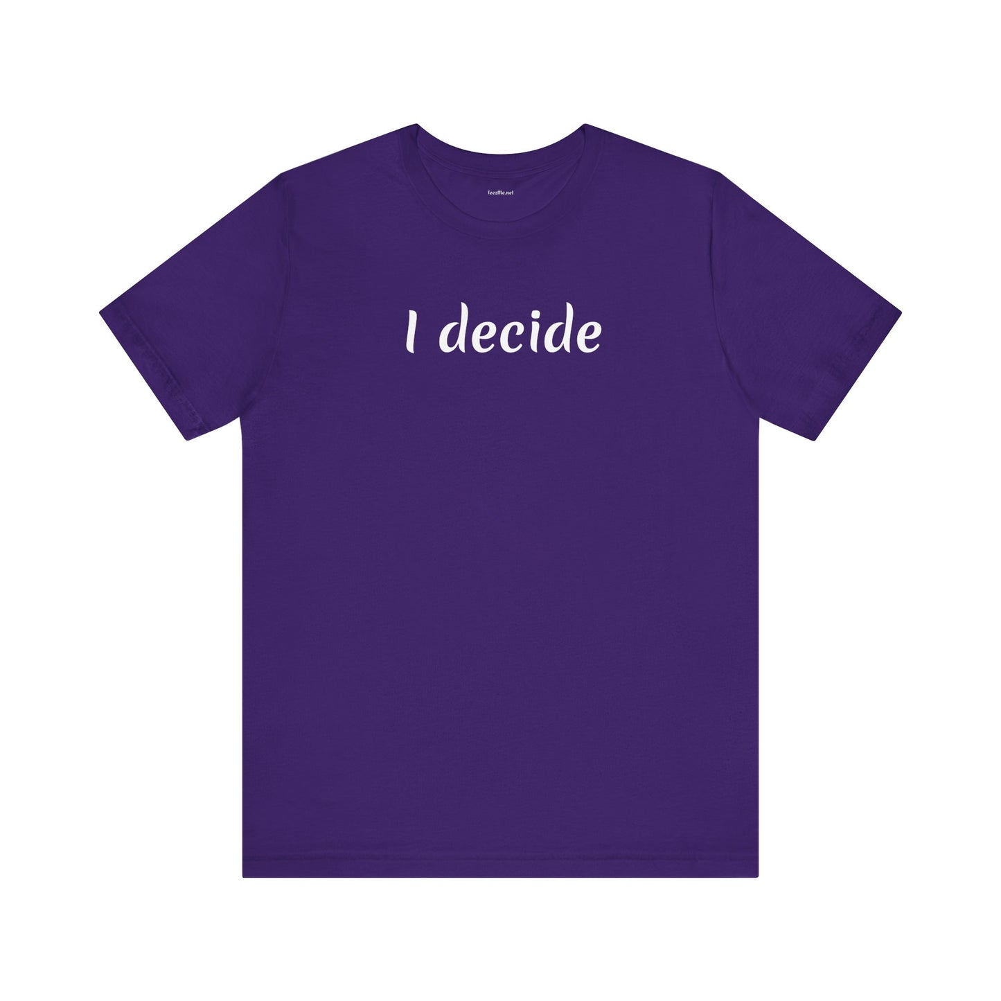 I decide - Unisex Jersey Short Sleeve Tee